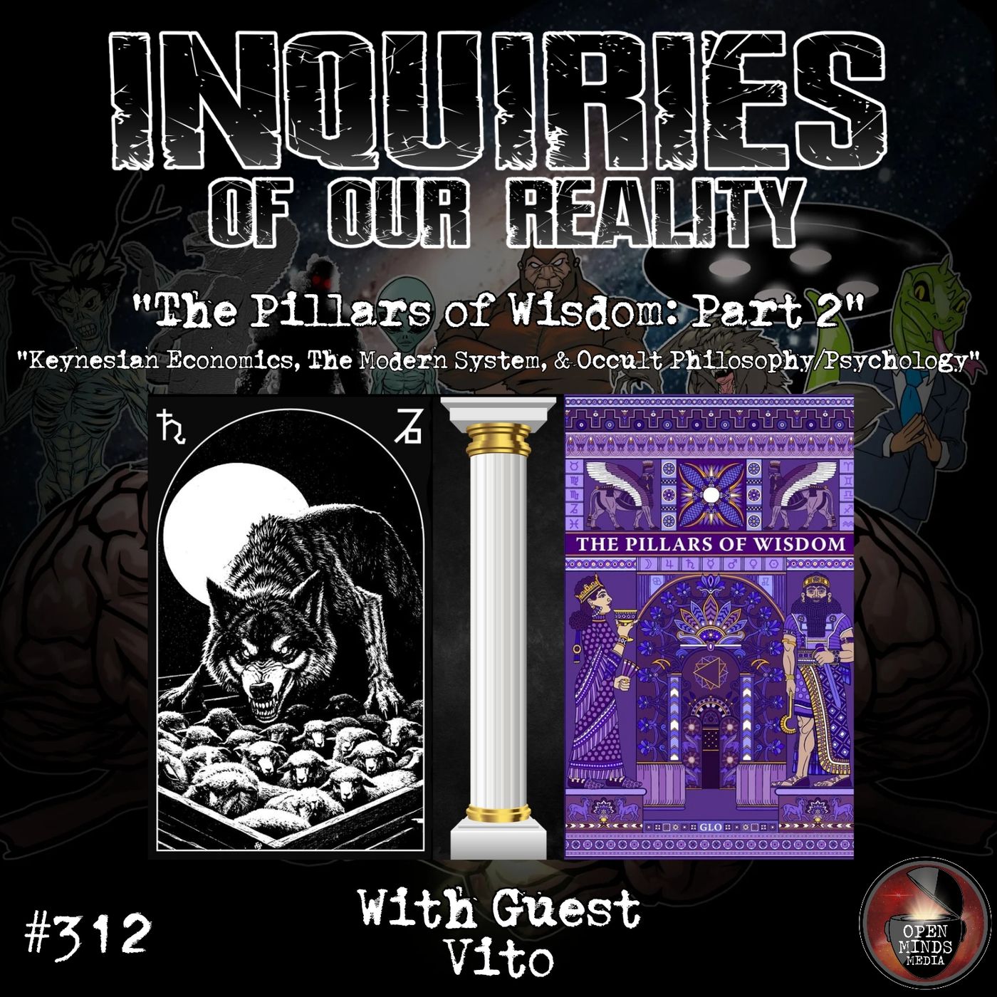 #312 "The Pillars of Wisdom: Part 2" with Vito