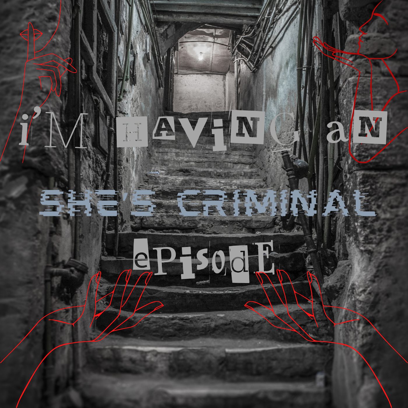 I\'m Having An Episode: She\'s Criminal