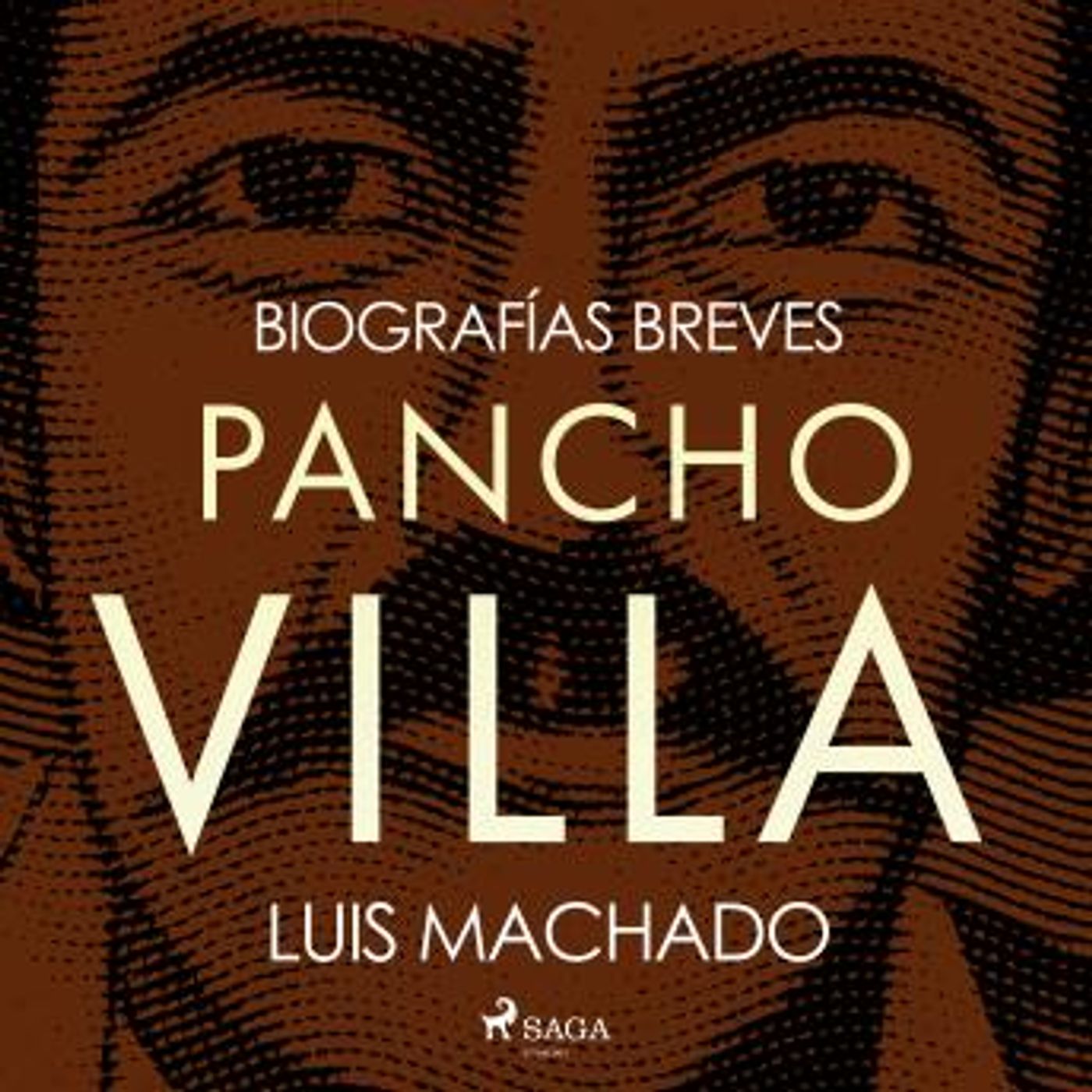 [Spanish] - Biografías breves - Pancho Villa by Luis Machado episode artwork