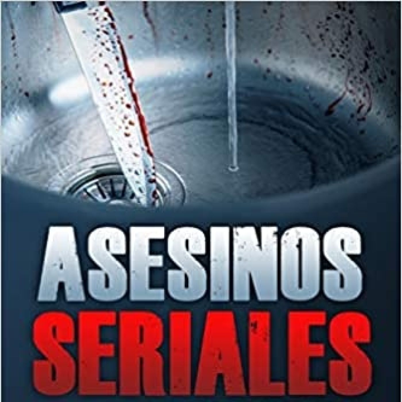 Al filo de lo real nº.274: los más crueles asesinos en serie episode artwork