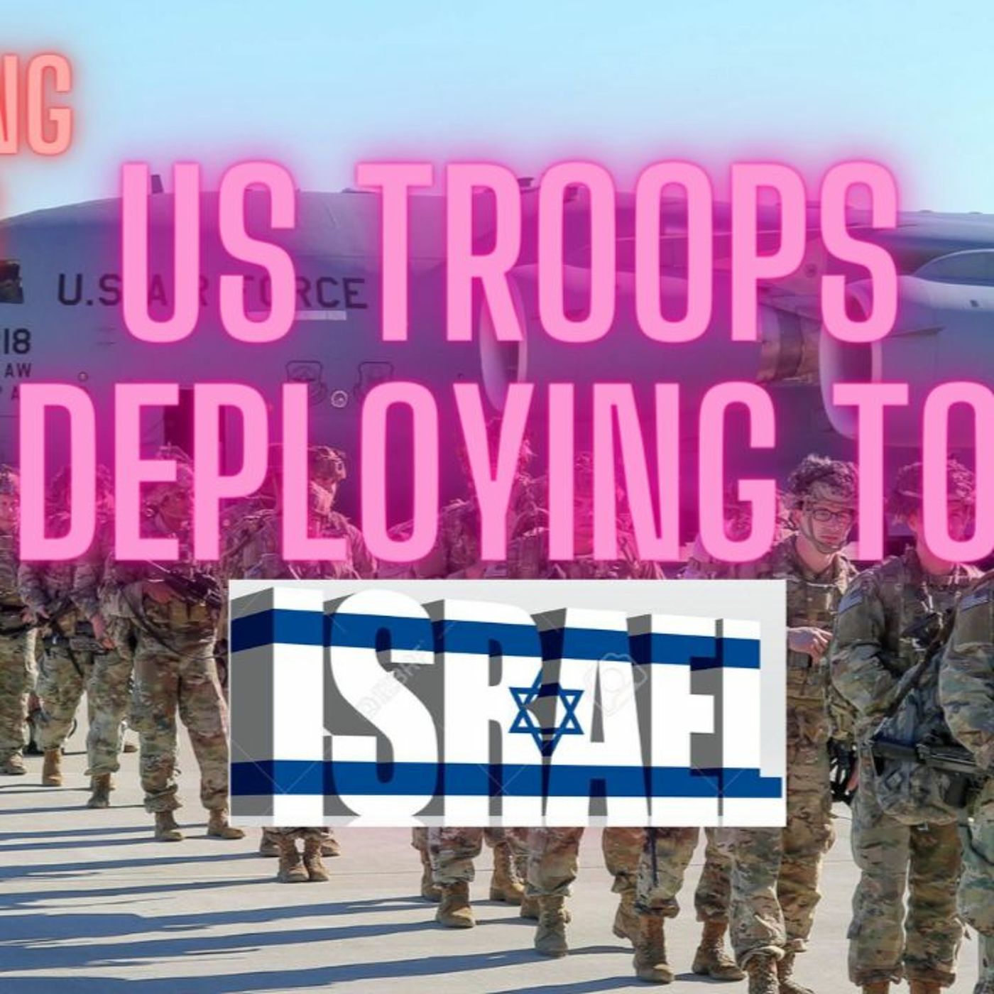 Ep 313 US Troops deploying to Israel: Lessons from the War on Terror