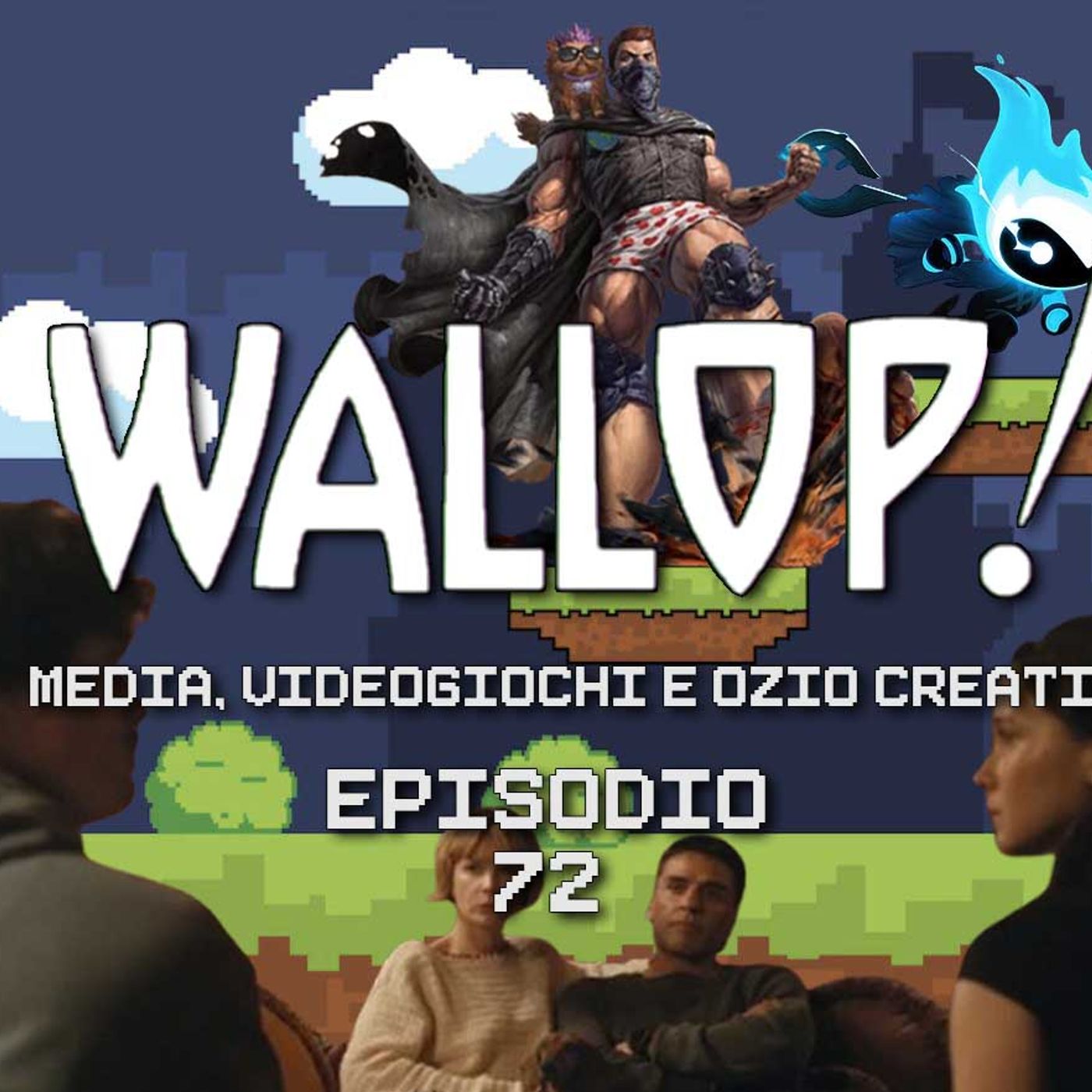 Wallop! Puntata 72 - Non ho più il fisico (Reprise) episode artwork
