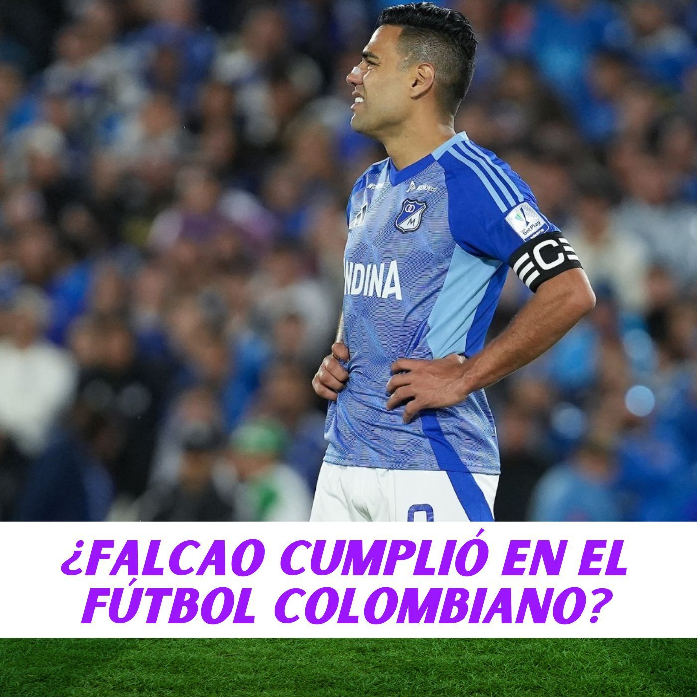 ¿FALCAO CUMPLIÓ EN EL FÚTBOL COLOMBIANO?