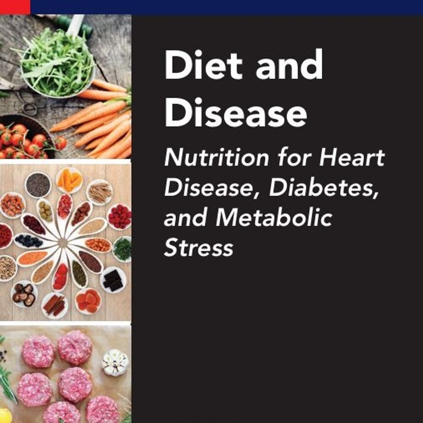 Diet and Disease: Nutrition for Heart Disease, Diabetes, and Metabolic Stress