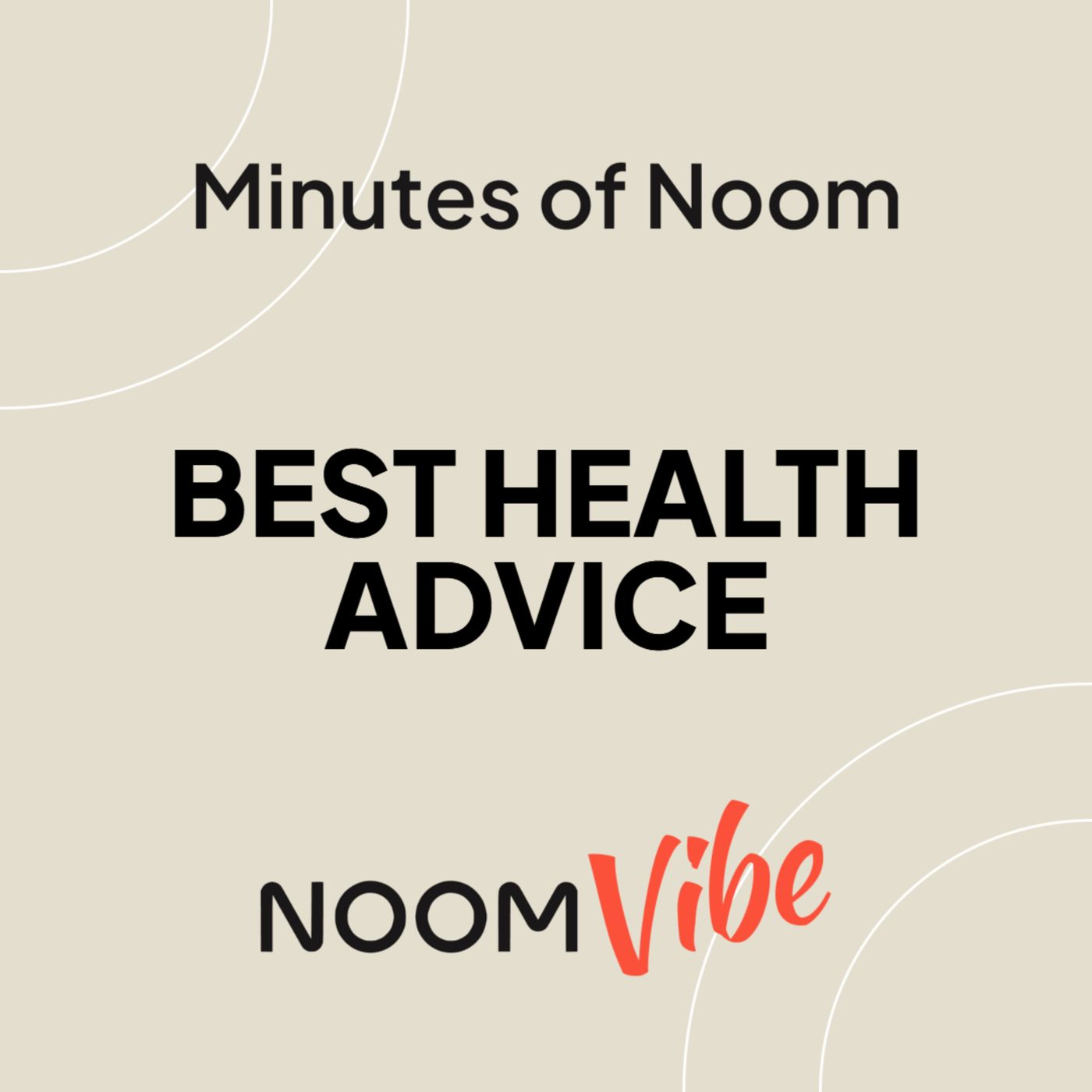 Noom Vibe Podcast (Official Podcast) - Live better. Features Interviews From the Noom Vibe Community