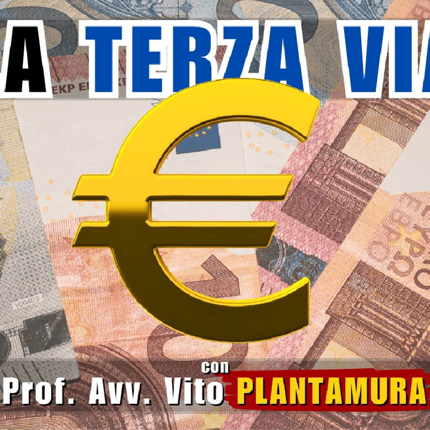 💶 #Euro: la TERZA VIA – con Prof. Avv. Vito PLANTAMURA | Alla Mezza episode artwork