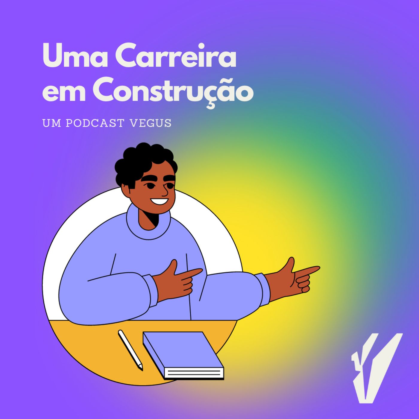 Um Podcast da Vegus