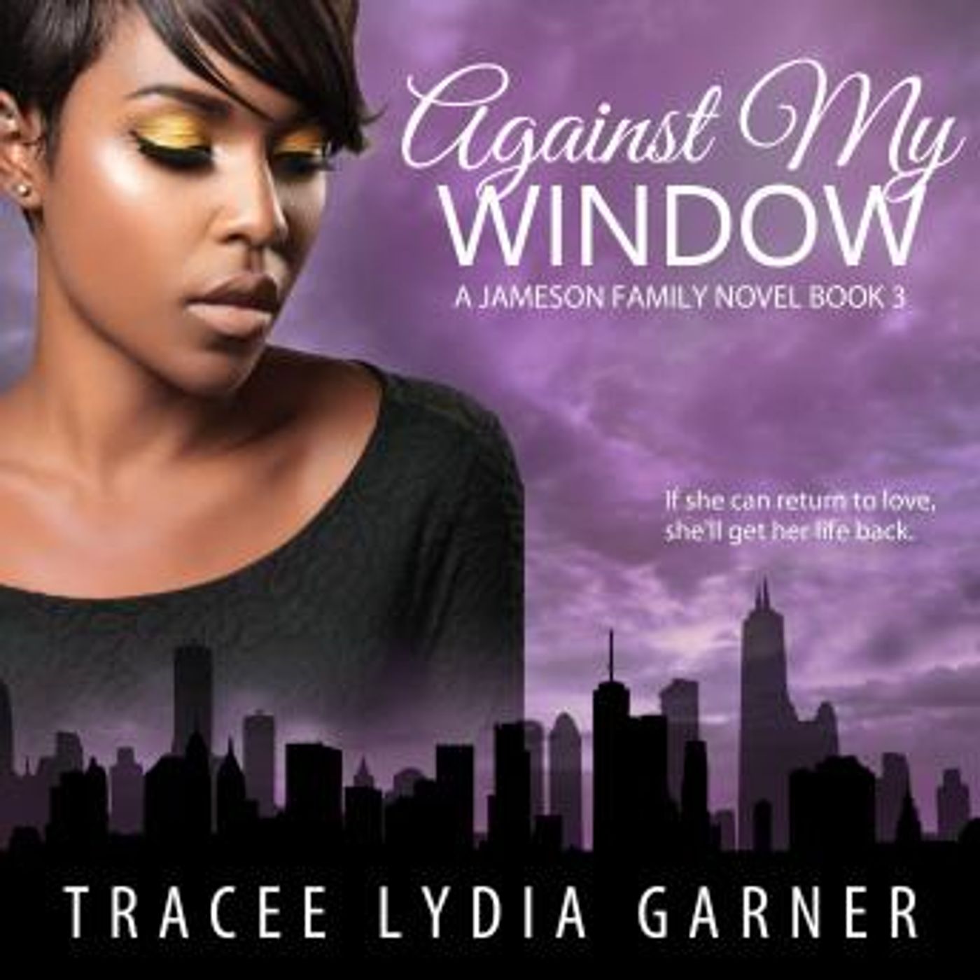 Against My Window: Book 3: Jameson Family Series by Tracee Lydia Garner episode artwork