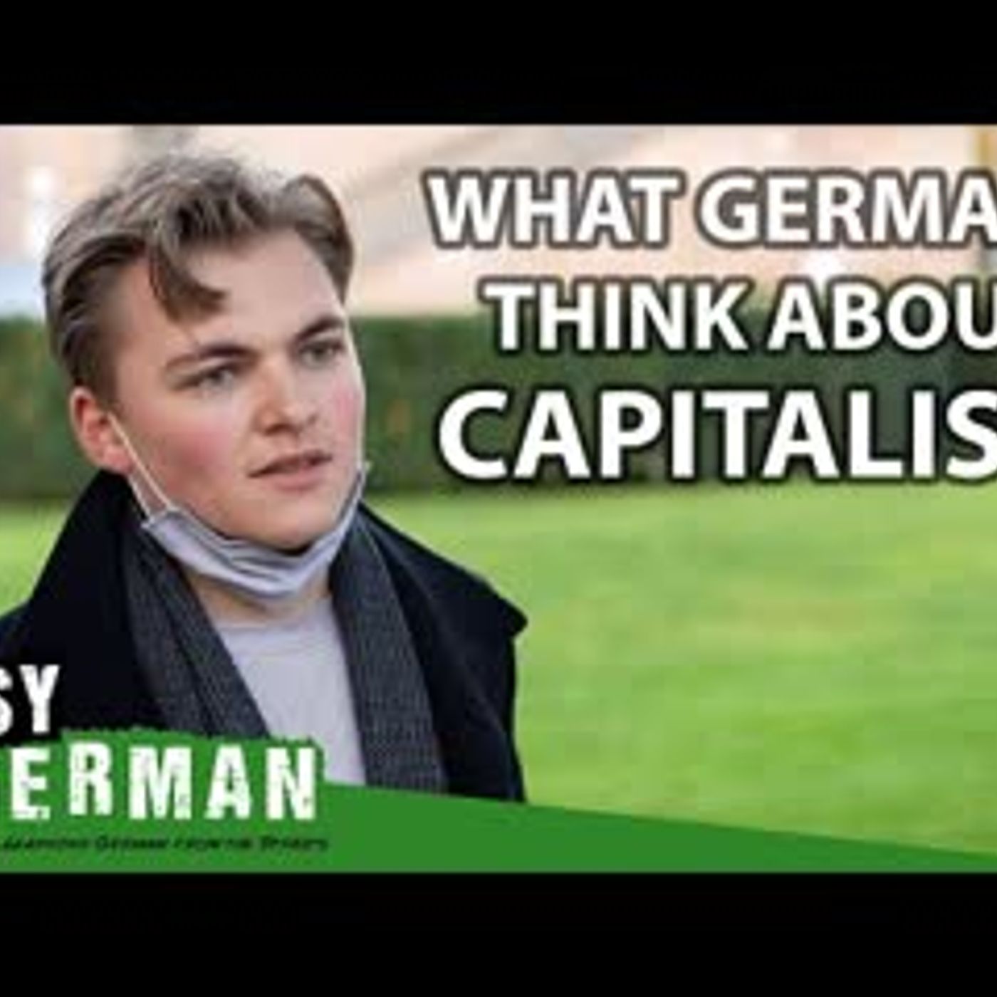 What Germans Think About Capitalism   Easy German 377