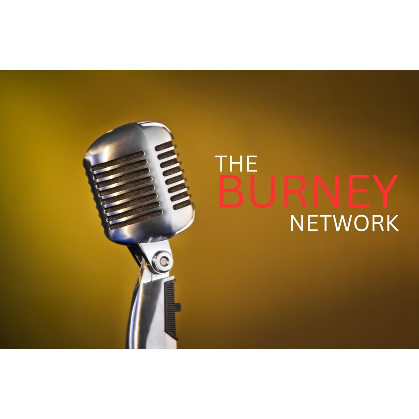 THE BURNEY NETWORK podcast artwork