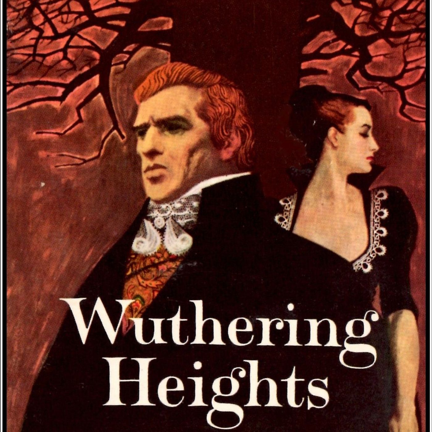 Wuthering Heights by Emily Bronte.