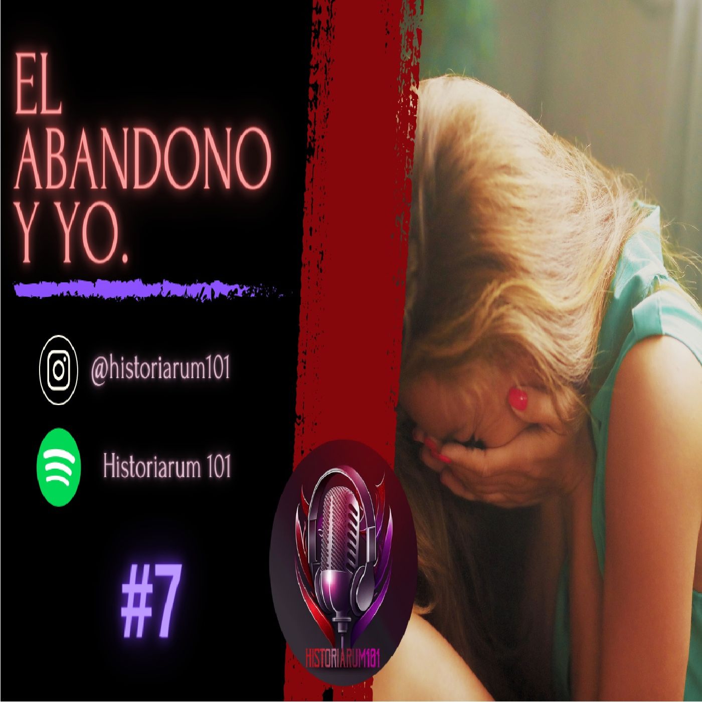 Capítulo 7 | El abandono y yo. Capítulo 7 | El abandono y yo.