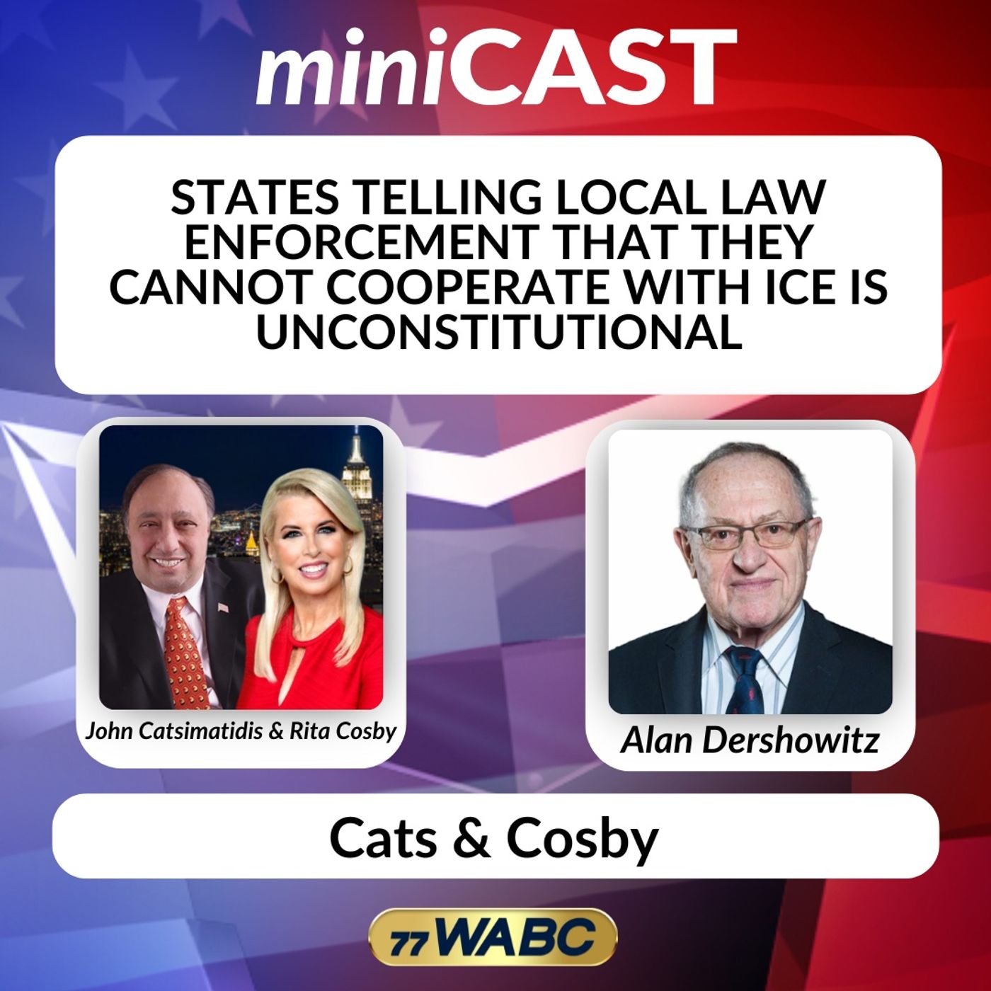 Alan Dershowitz: States Telling Local Law Enforcement that They Cannot Cooperate with ICE is Unconstitutional