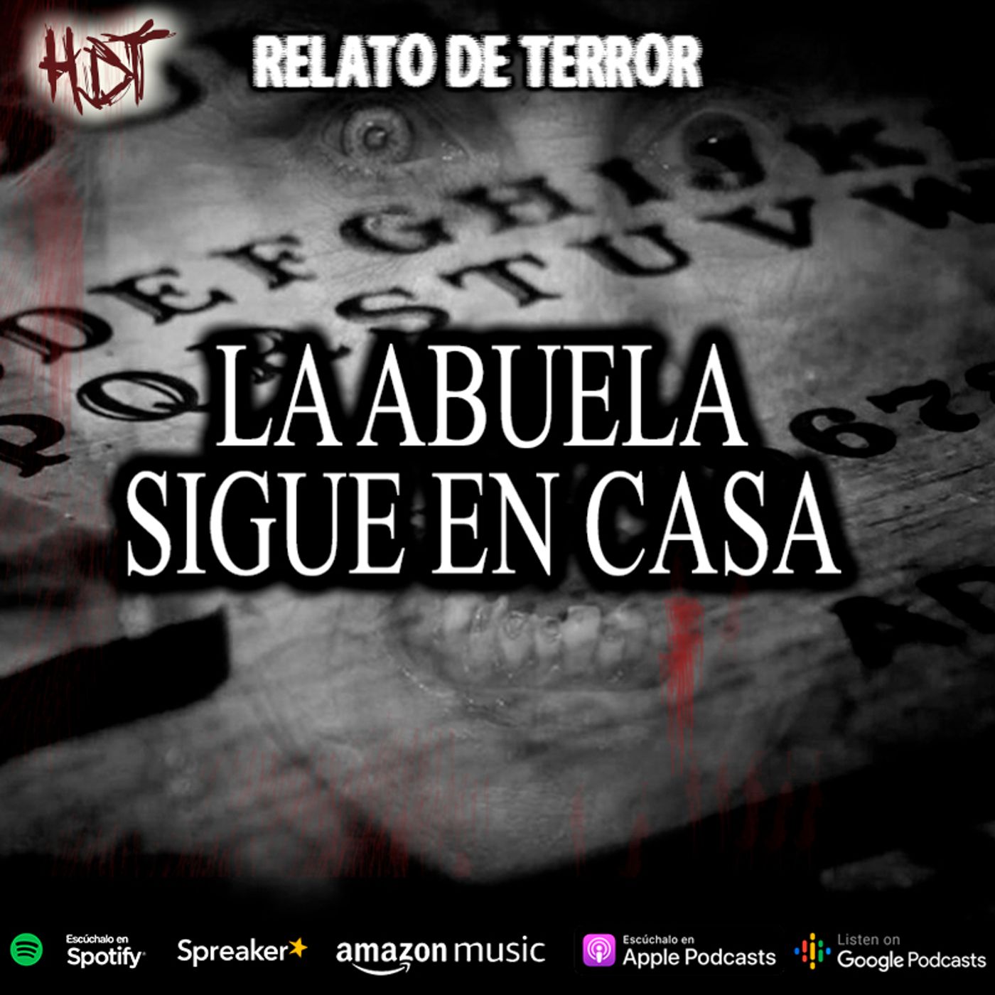 La abuela sigue en casa | Relato de terror