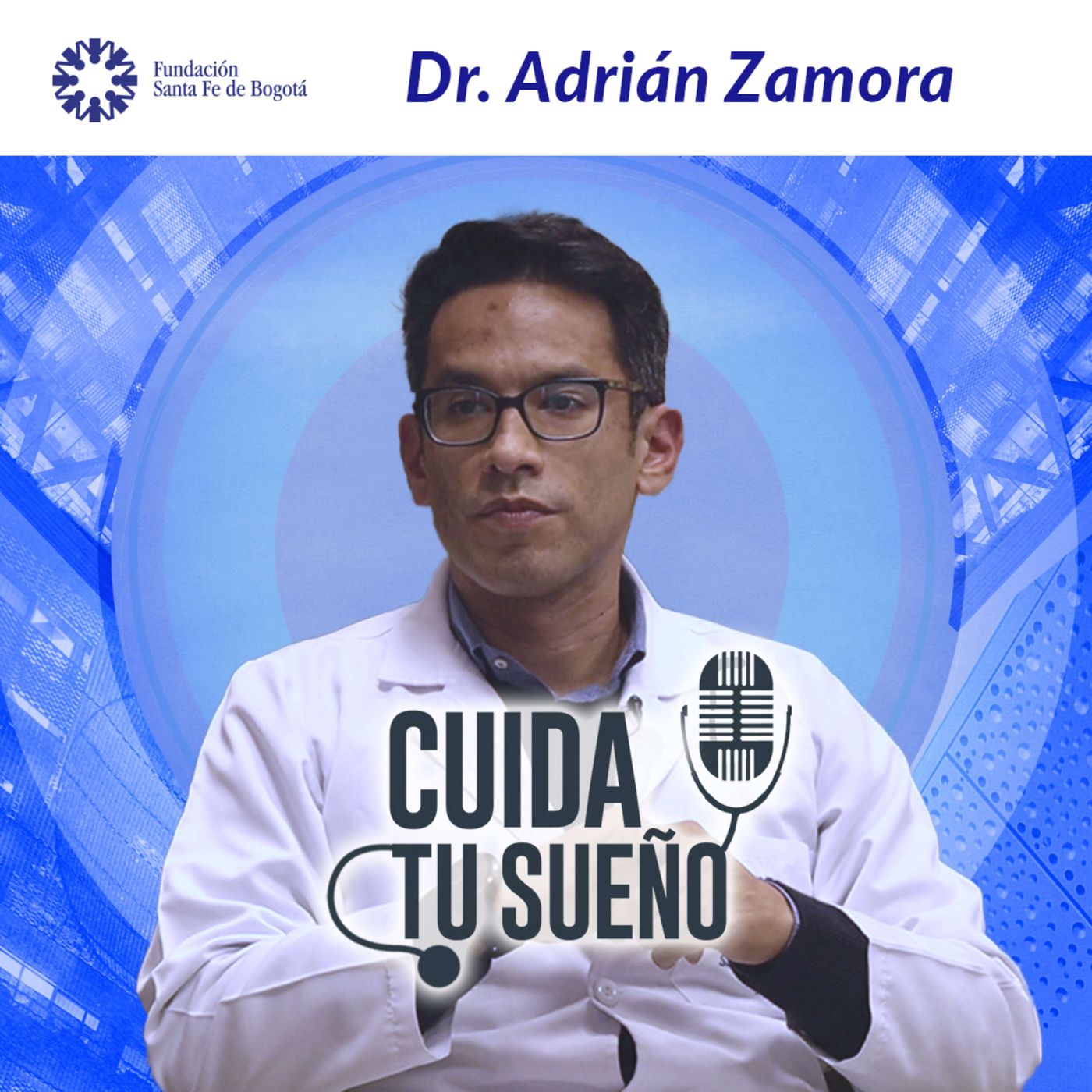 #51 Cuida tu sueño, con el Dr. Adrián Zamora episode artwork