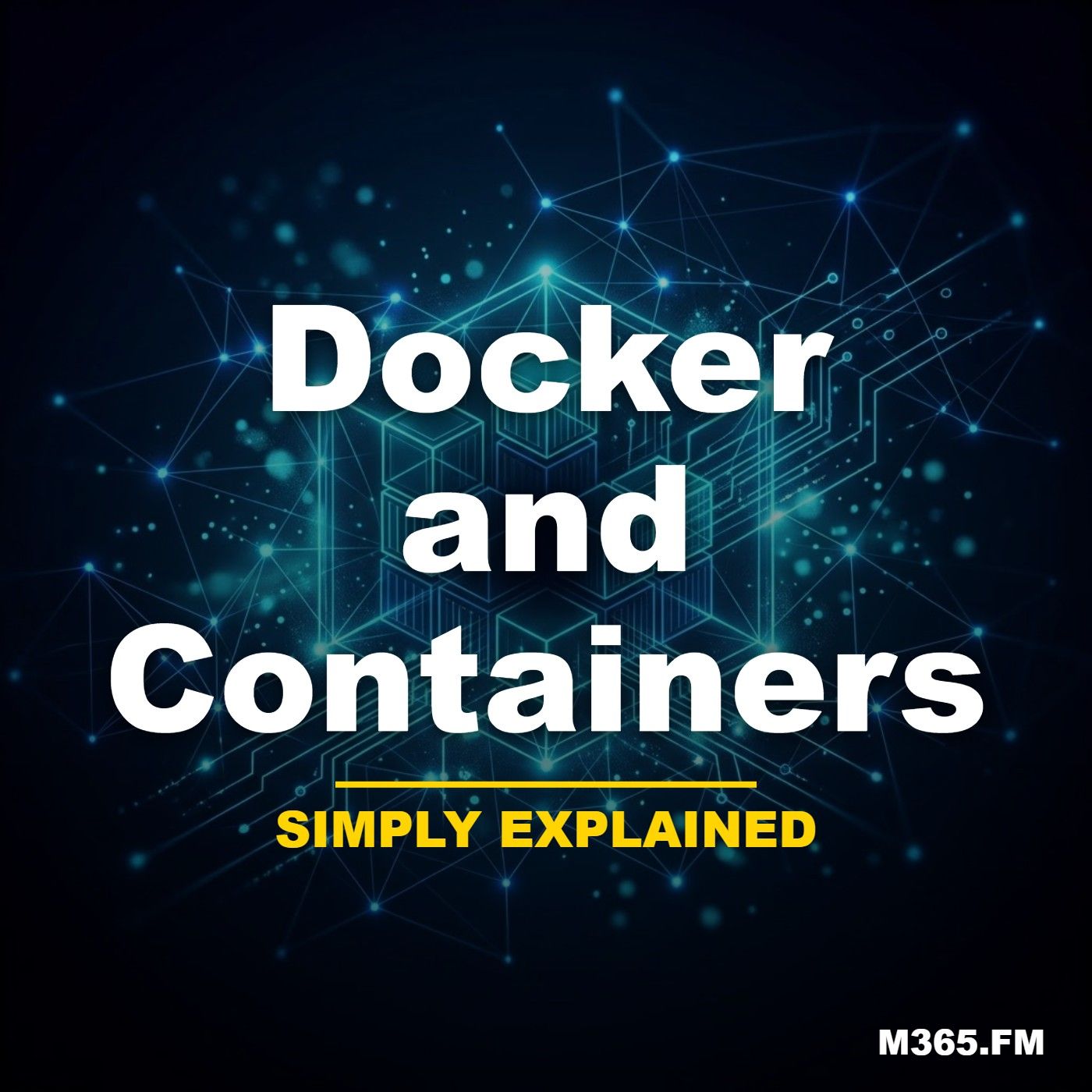 Docker and Containers - Simply Explained