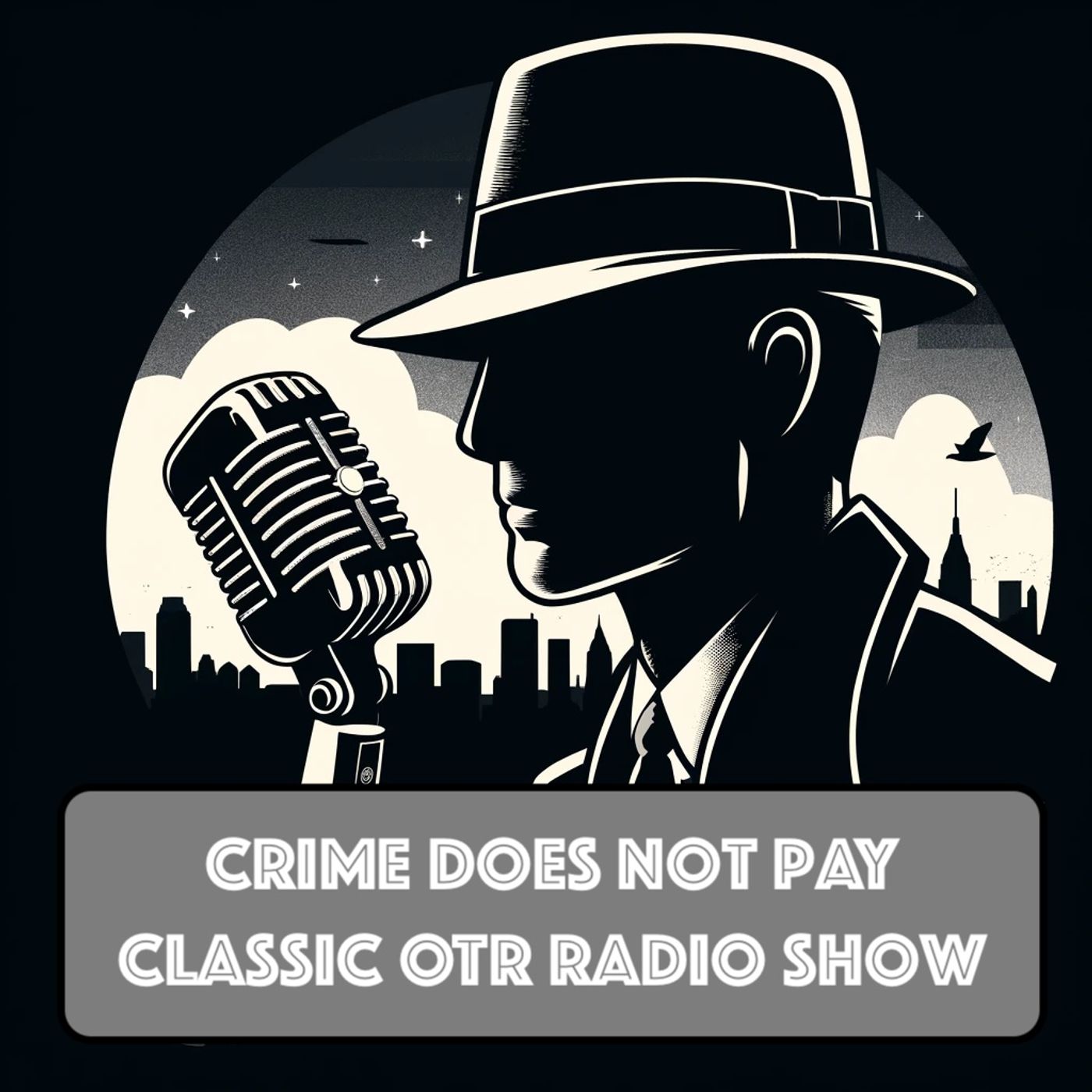 Crime Does Not Pay – OTR radio