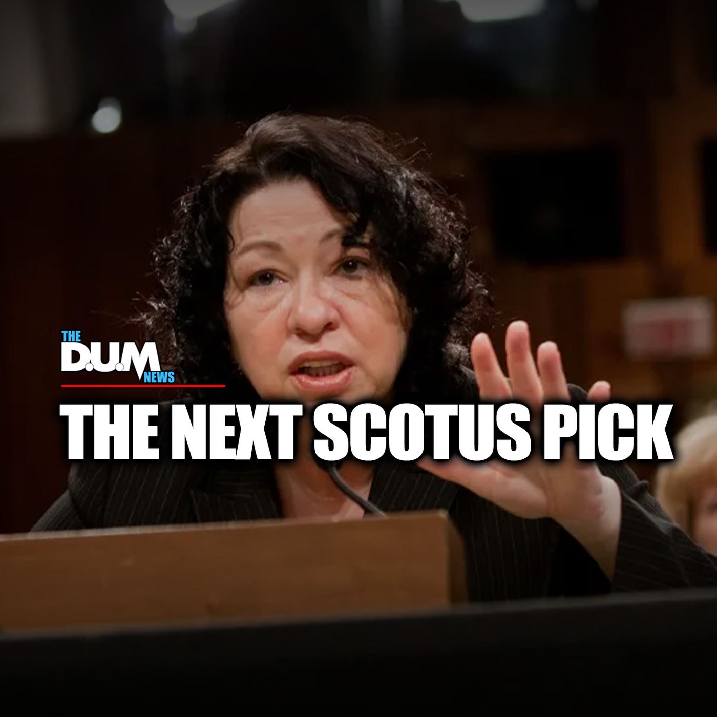 The DUM News: Will Sotomayor's Retirement Decision Tilt the Supreme Court? episode artwork