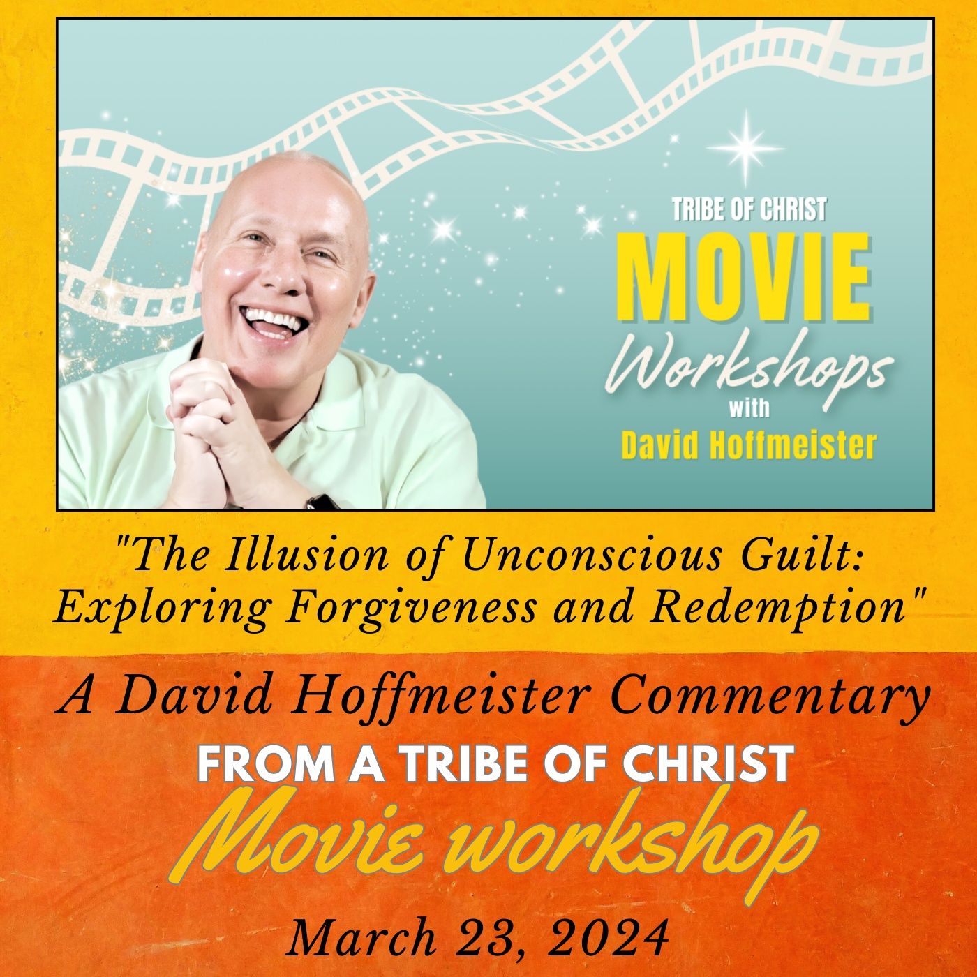 "The Illusion of Unconscious Guilt: Exploring Forgiveness and Redemption" Movie Workshop Commentary with David Hoffmeister episode artwork