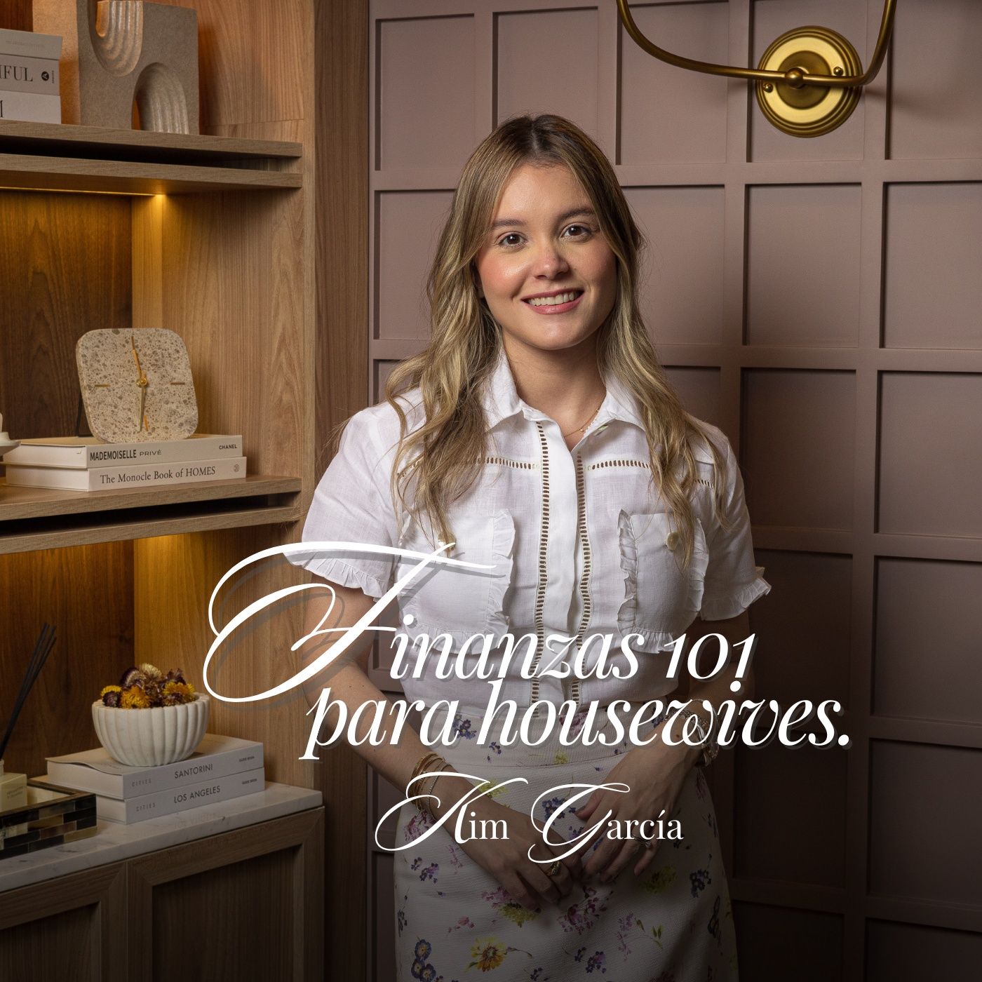 83. Finanzas 101 para housewives Ft. Kim García