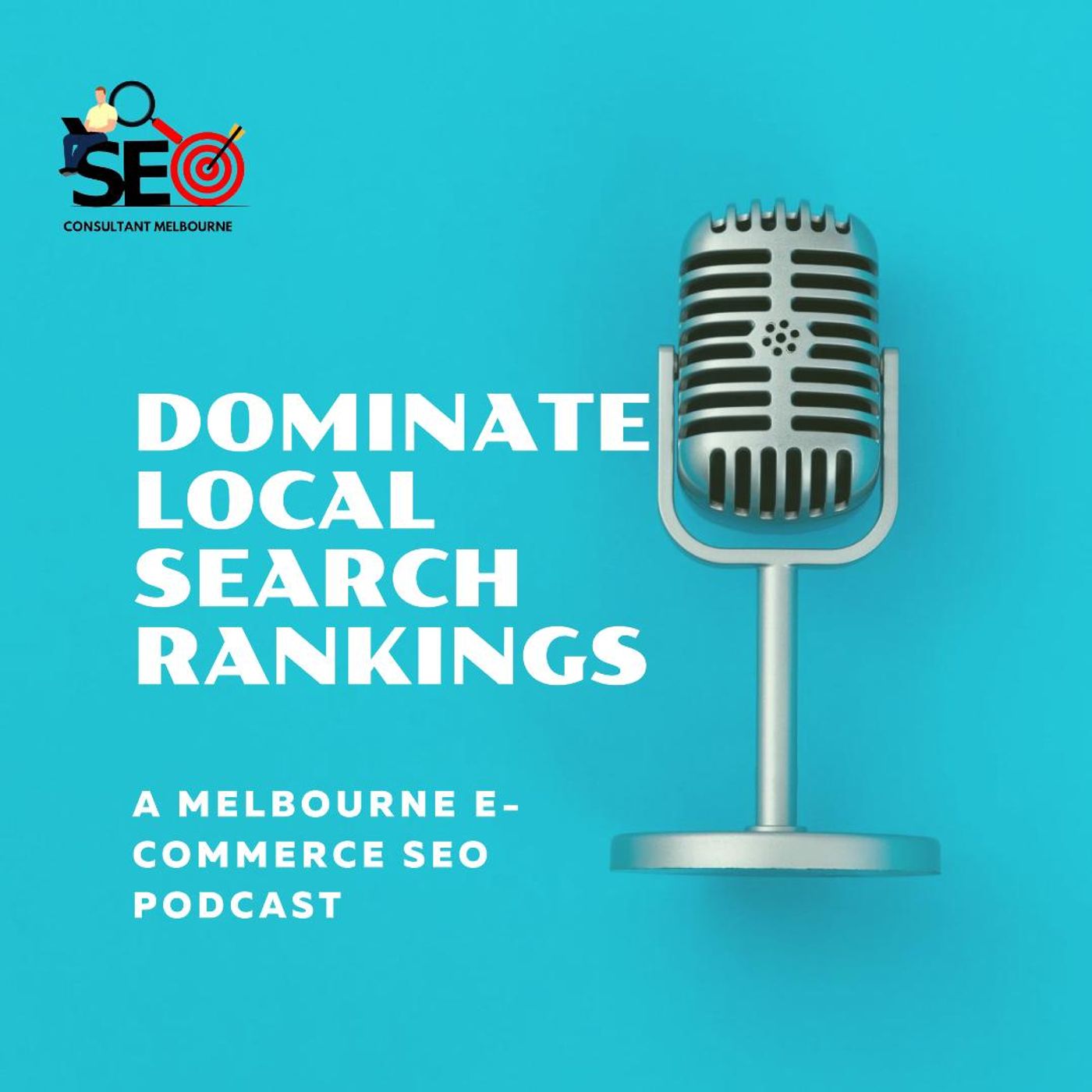Melbourne E-commerce SEO: Dominate Local Search Rankings episode artwork
