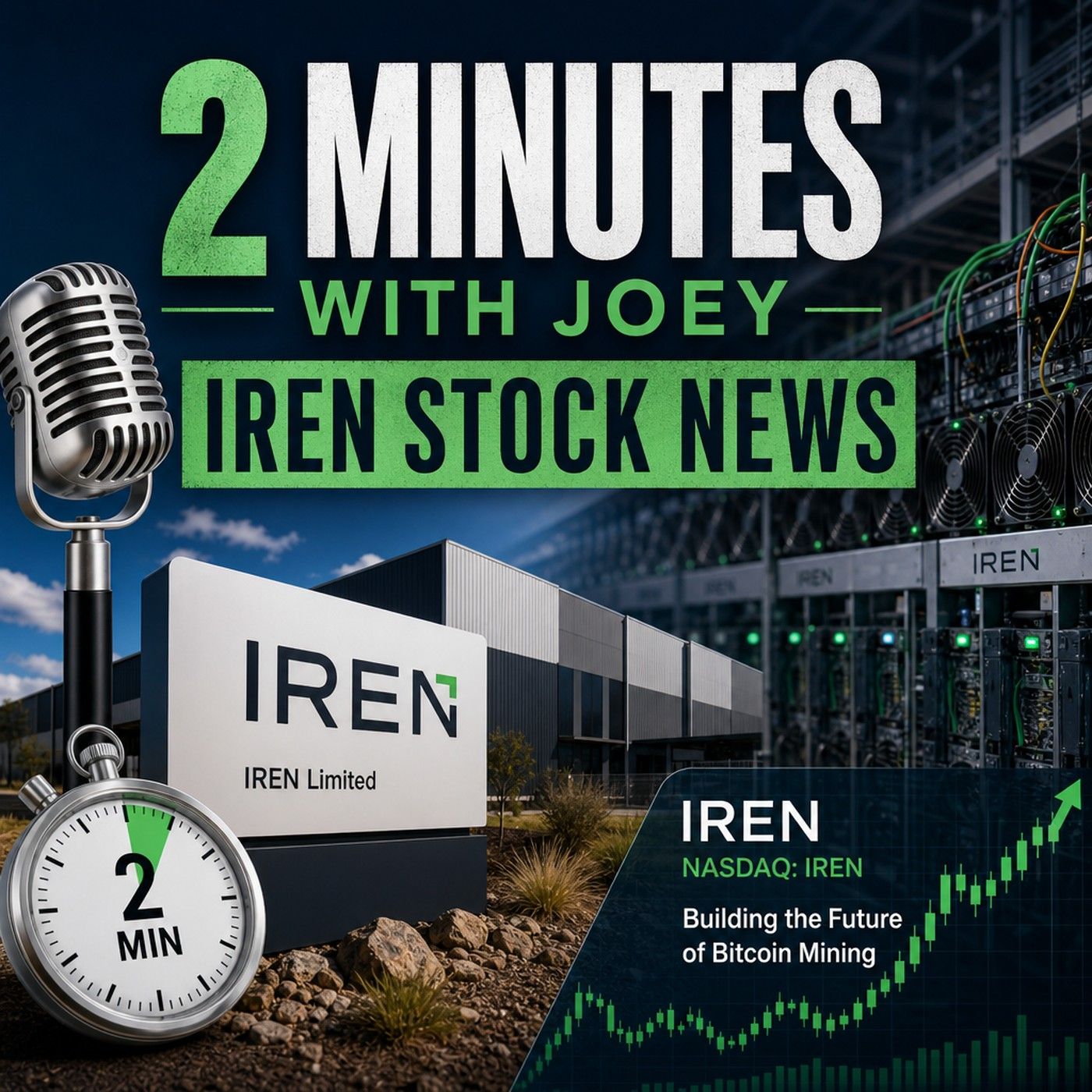 2 Minutes with Joey - IREN Stock News podcast artwork