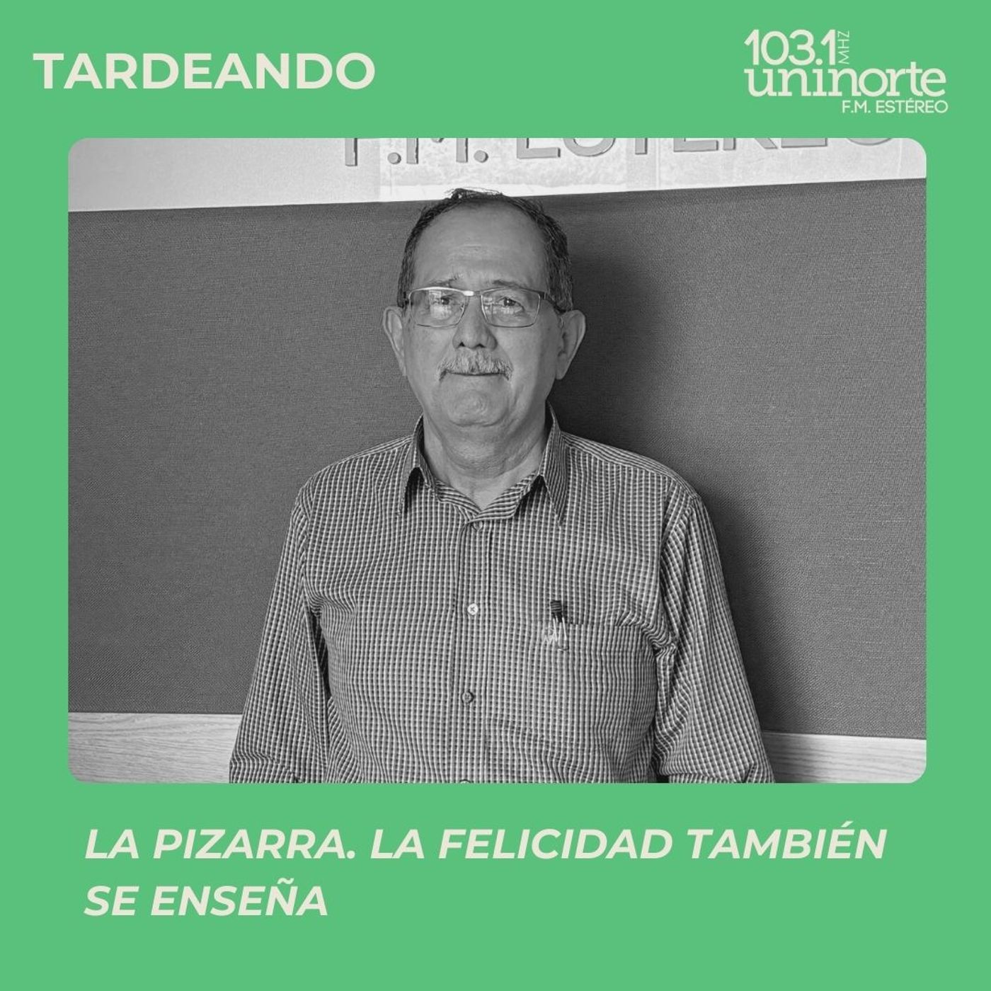 La Pizarra :: La Felicidad también se enseña episode artwork