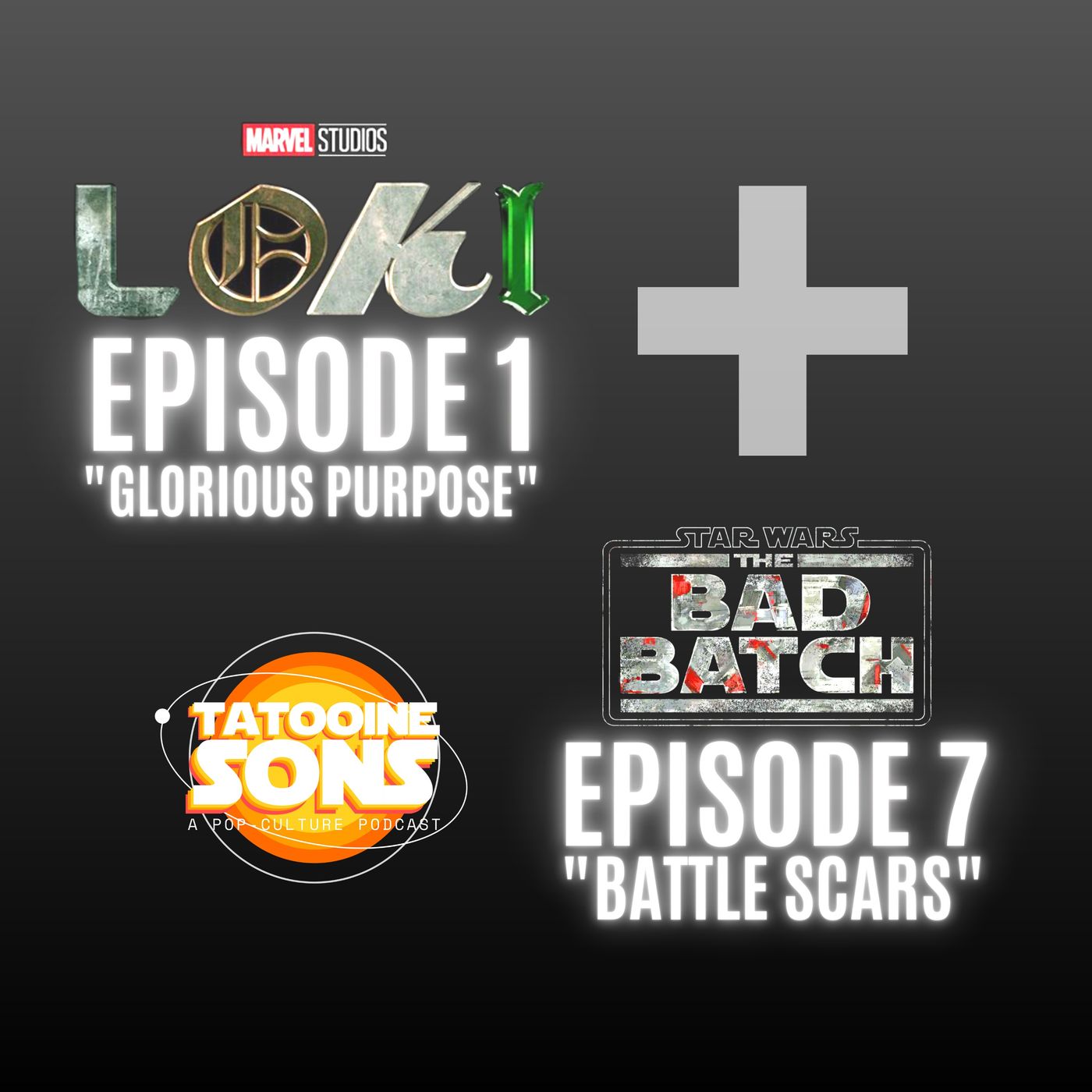 The Bad Batch ”Battle Scars” | Loki ”Glorious Purpose”