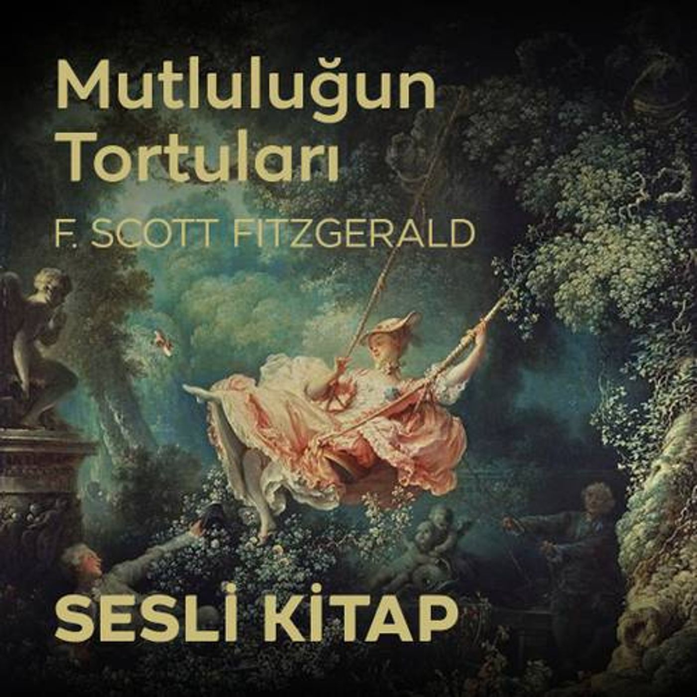 Mutluluğun Tortuları - Sesli Kitap-F. Scott Fitzgerald