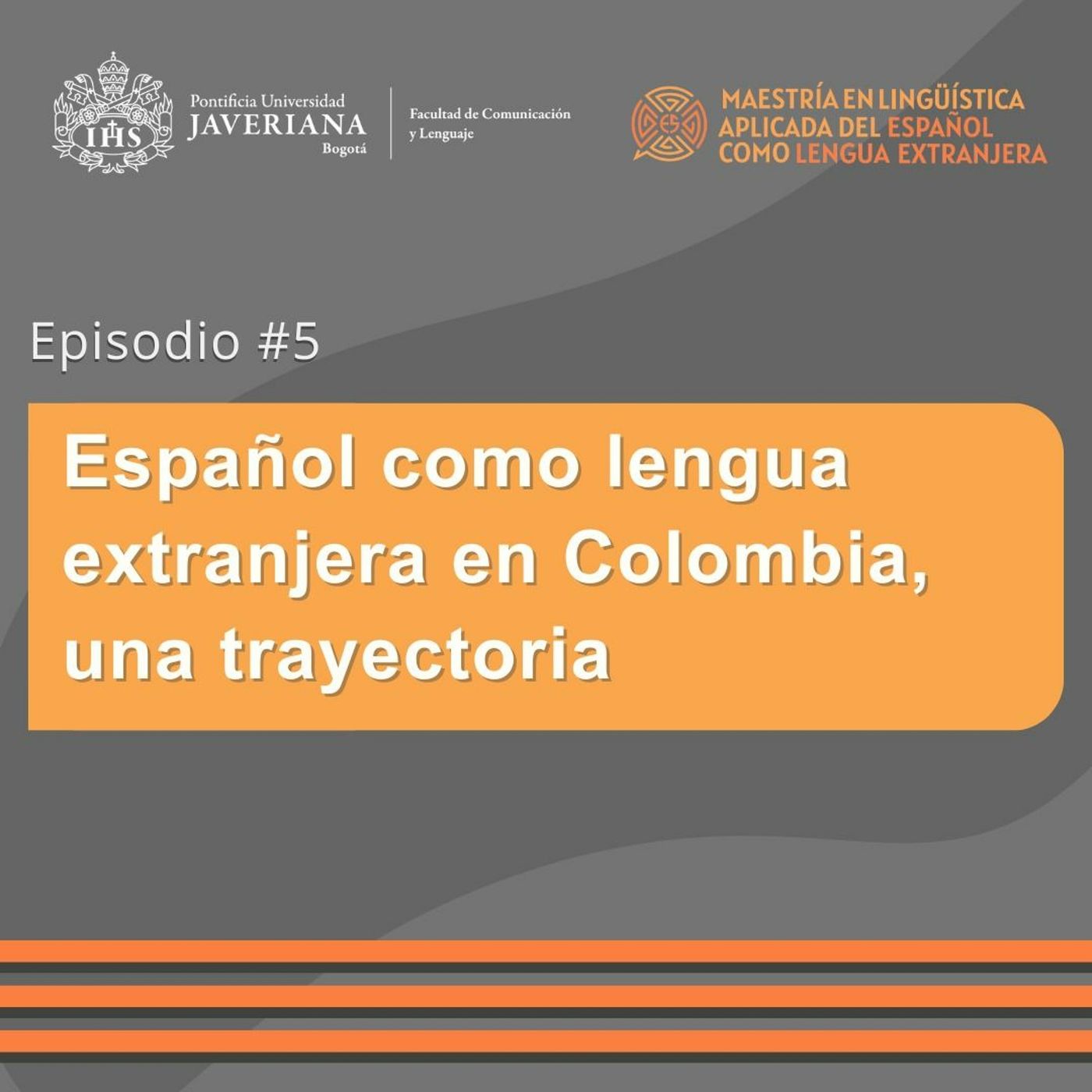 Español como lengua extranjera en Colombia, una trayectoria episode artwork