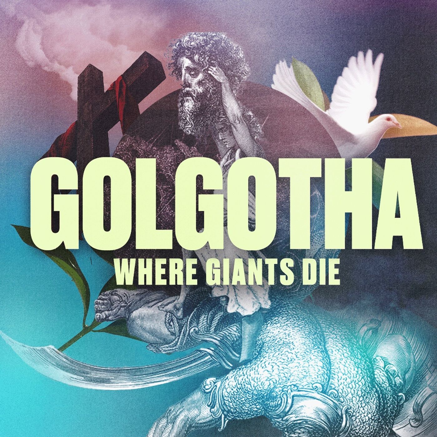 Golgotha: The Place Where Giants Die | The Hill of Victory and Blood | Dennis Cummins episode artwork