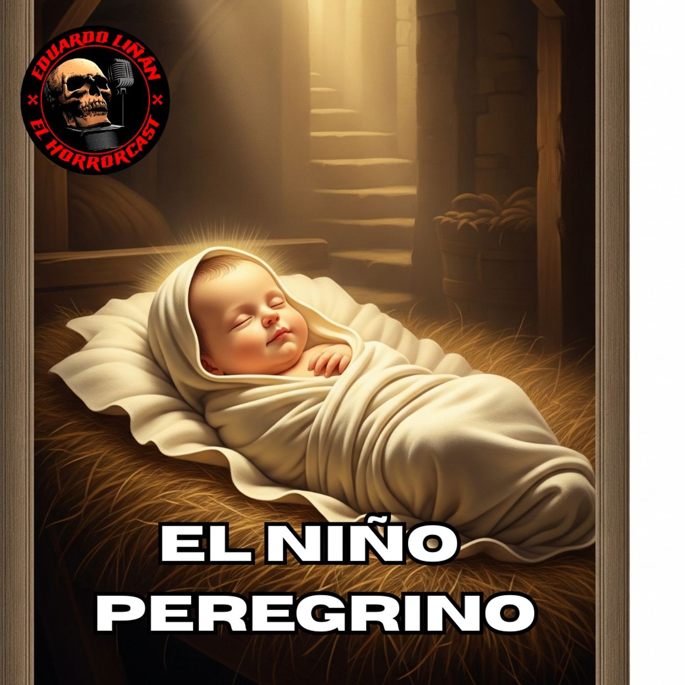 HORROR CAST : EL NIÑO PEREGRINO / RELATOS SOBRENATURALES Y LEYENDAS. episode artwork
