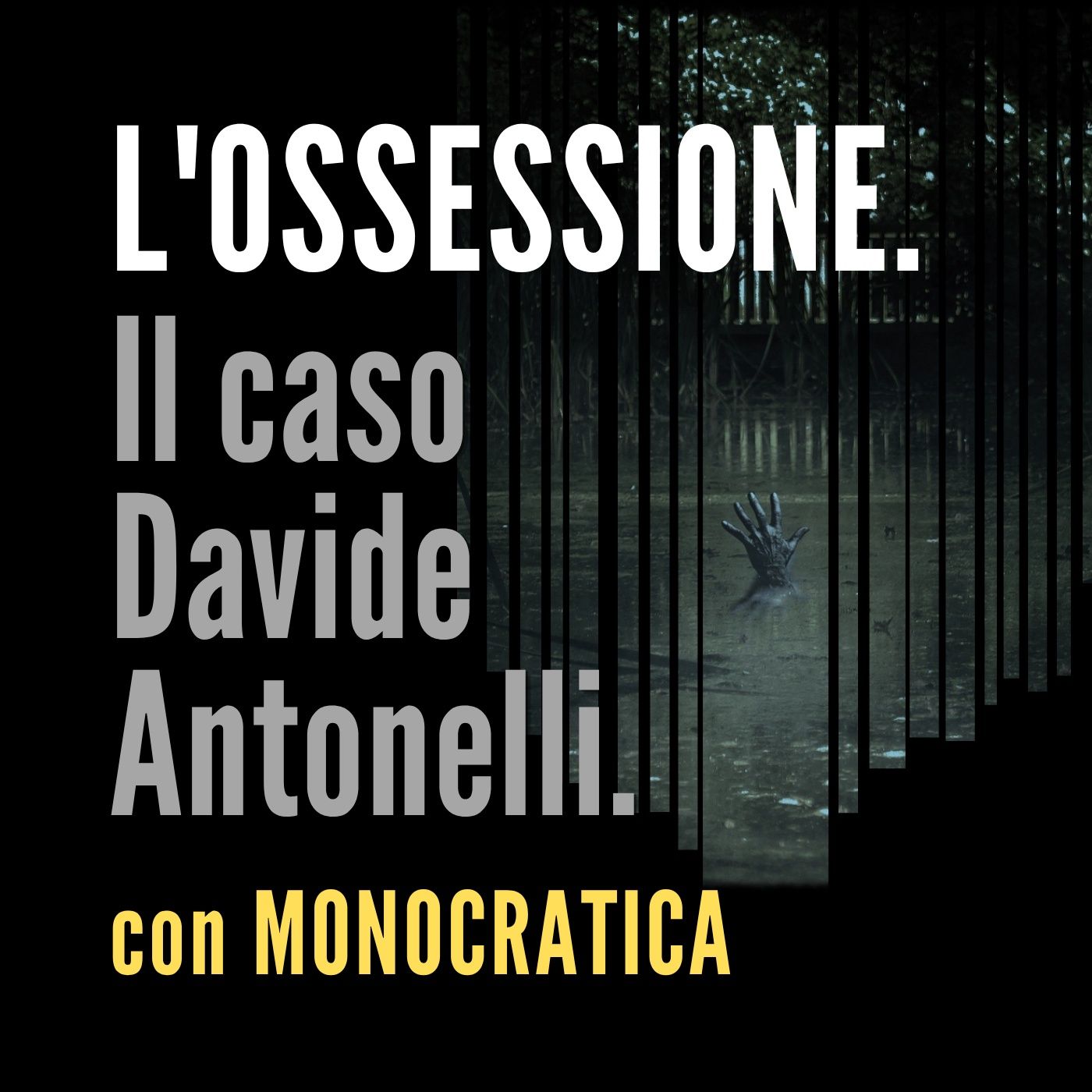 L'OSSESSIONE. Il caso Davide Antonelli. episode artwork
