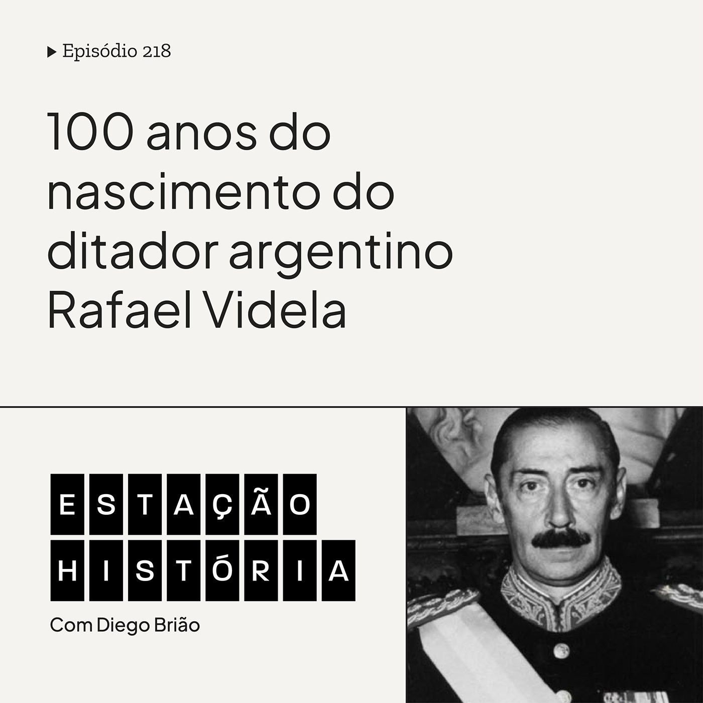 218 | Ditador argentino Jorge Rafael Videla nascia há 100 anos