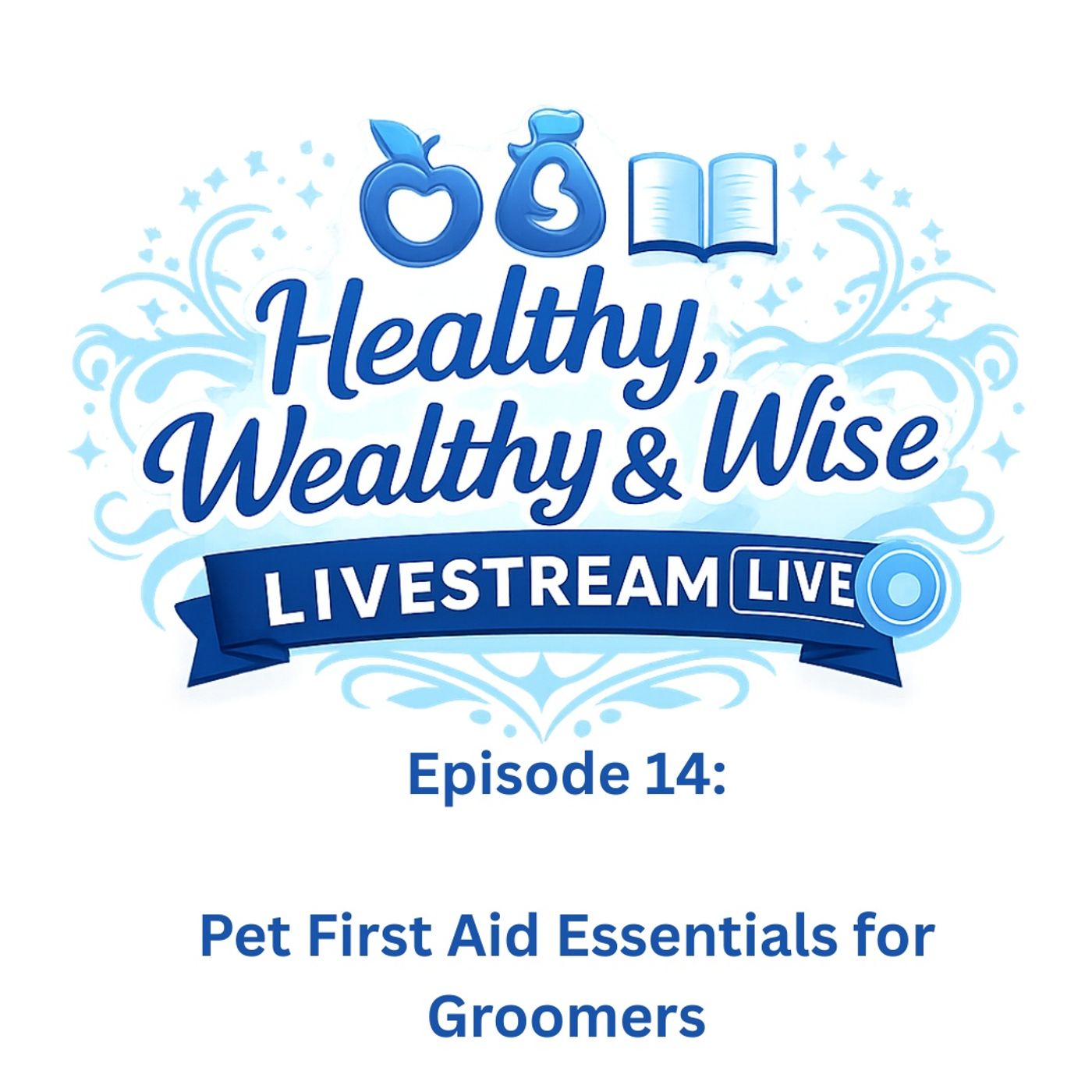 Pet First Aid Essentials for Groomers episode artwork