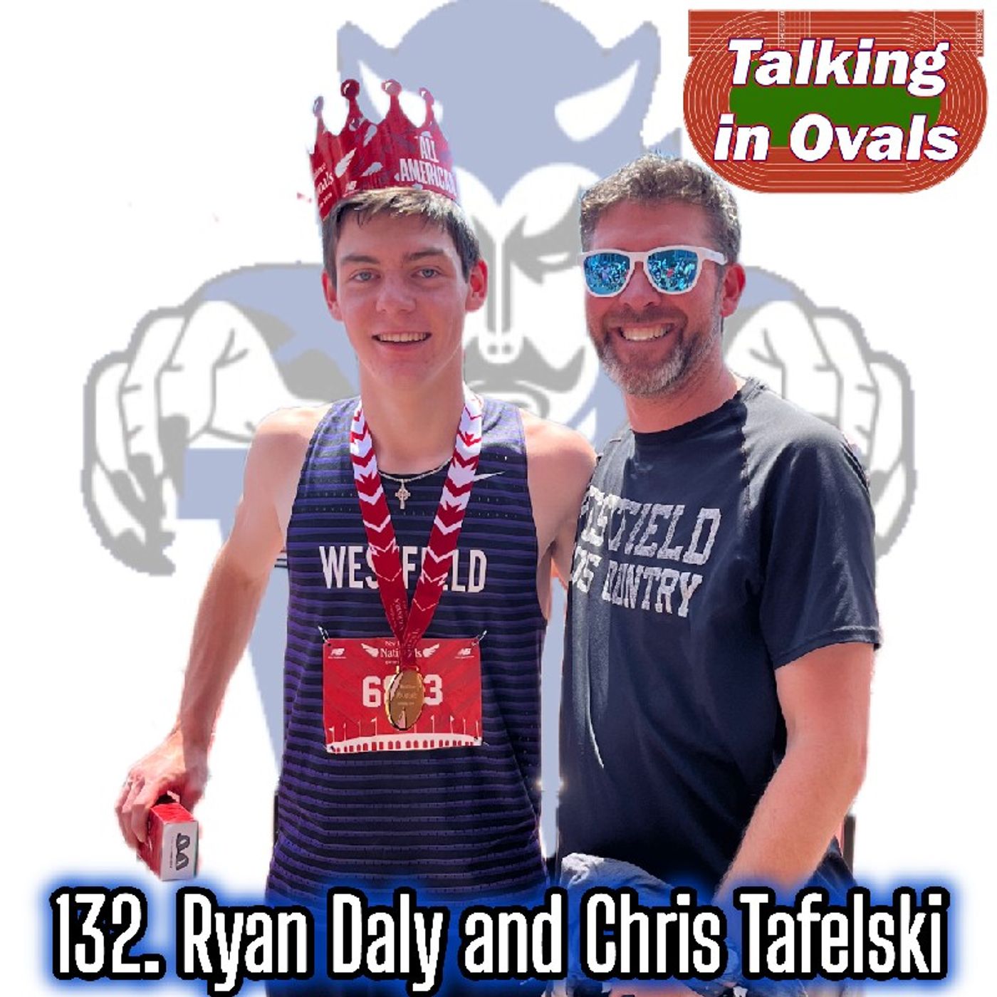 132. Ryan Daly & Chris Tafelski, NJ MOC 800m Champion and Head Coach of Westfield Track and Field