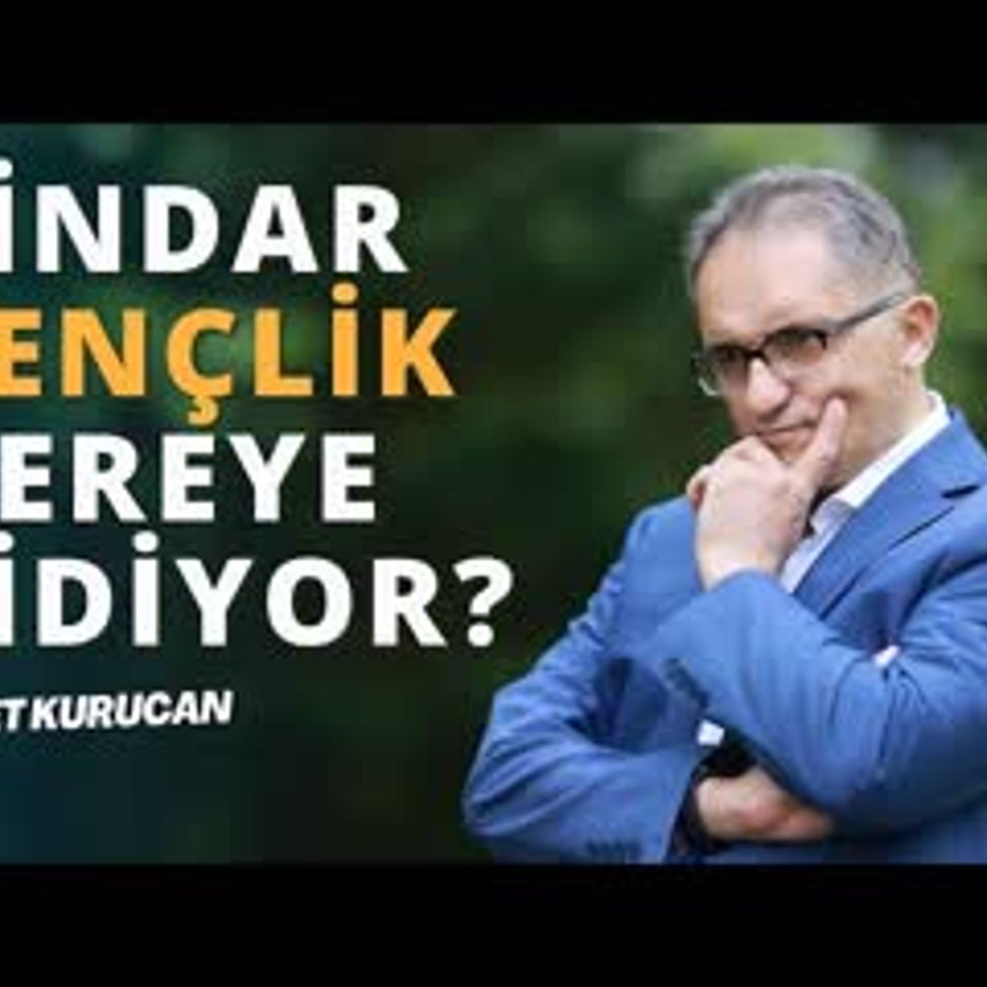 Ahmet Kurucan Podcast