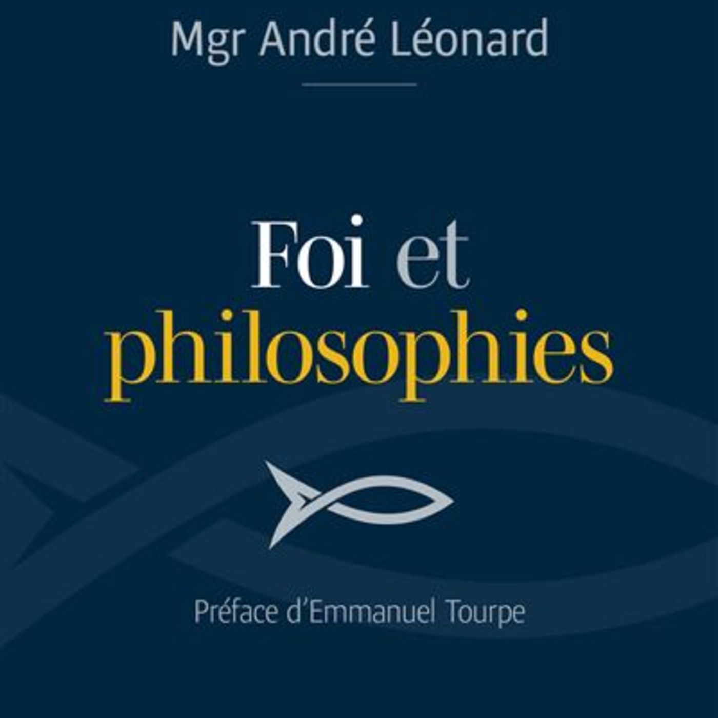 Foi et philosophies / André LEONARD