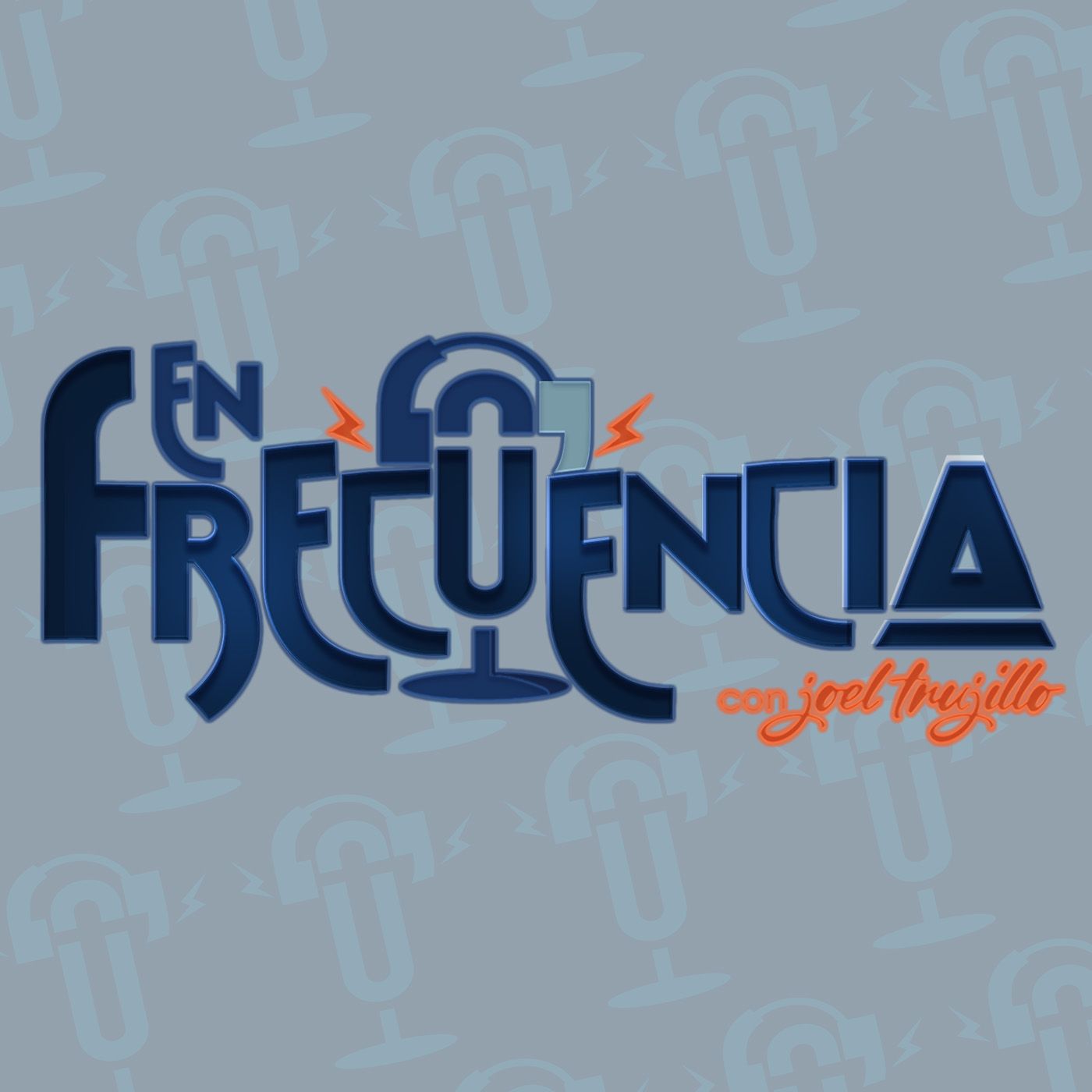 En Frecuencia Con Joel Trujillo
