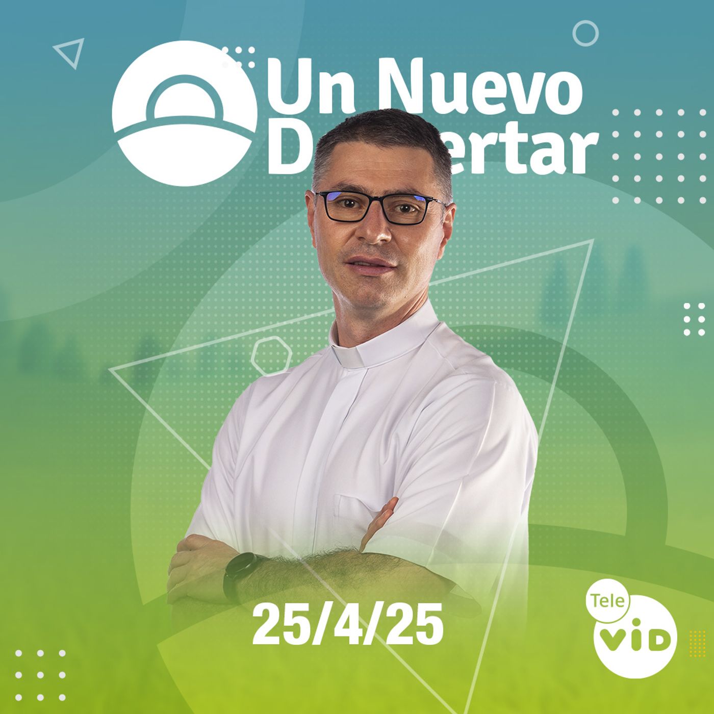 Un nuevo despertar ⛅ Viernes 25 Abril de 2025, Tele VID episode artwork
