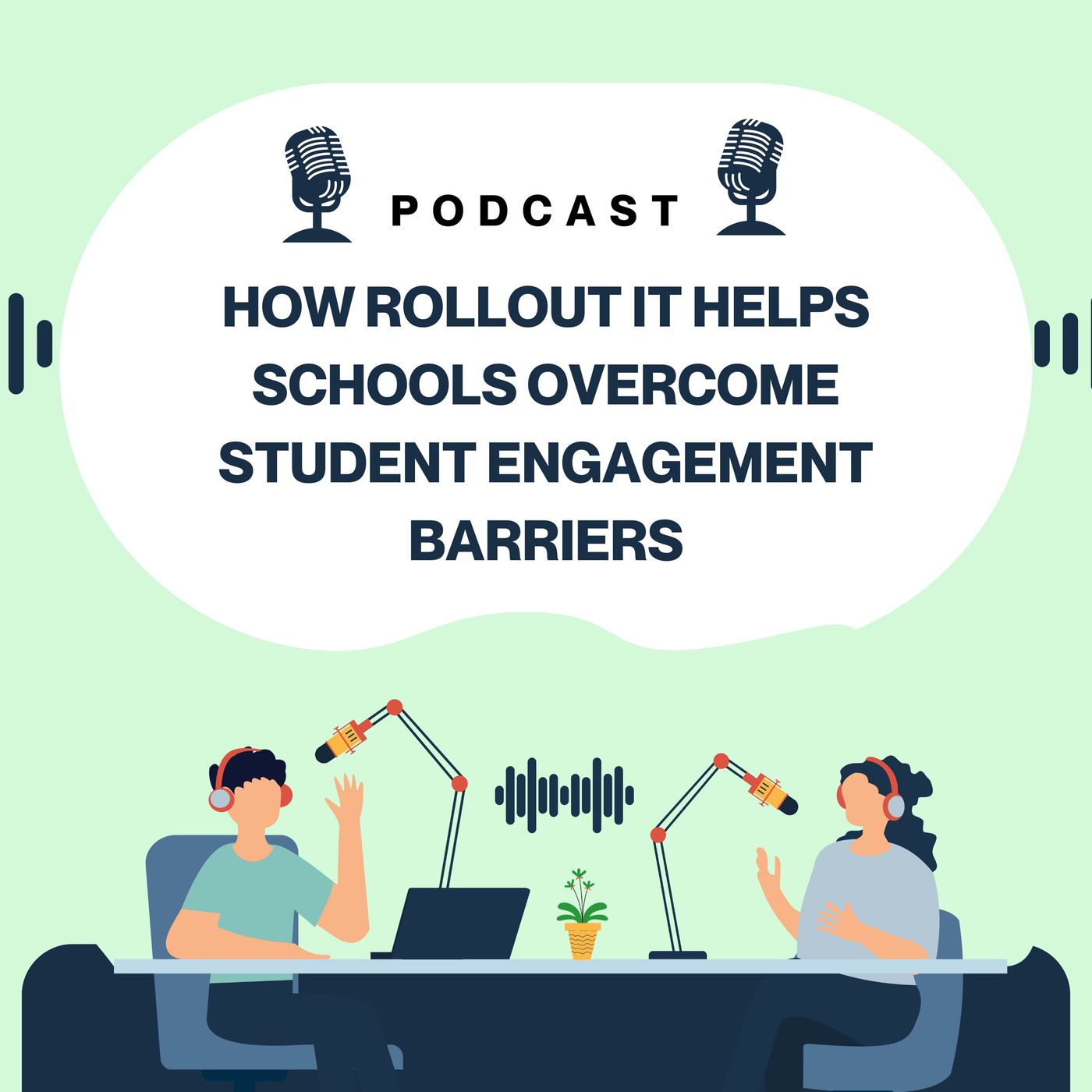 How Rollout IT Helps Schools Overcome Student Engagement Barriers episode artwork