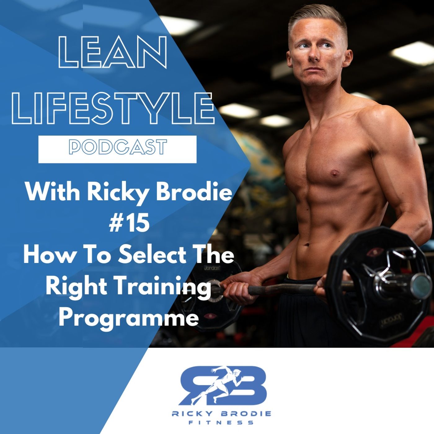 #15 - How To Select The Right Training Programme episode artwork