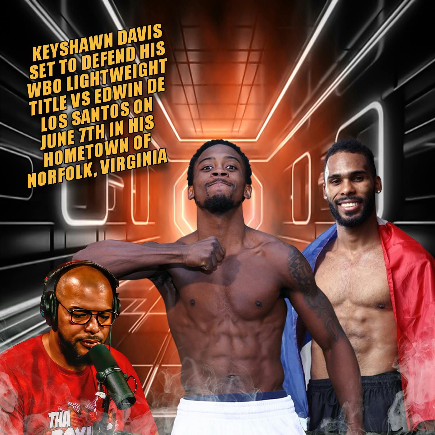 ☎️ Keyshawn Davis Vs Edwin De Los Santos On June 7th in Norfolk, Virginia🔥 episode artwork