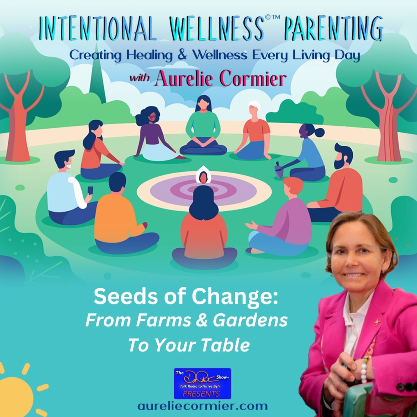 Seeds of Change: From Farms & Gardens to Your Table episode artwork