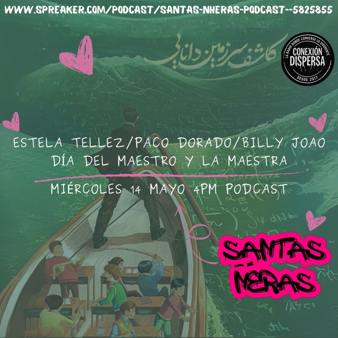 Santas Nheras Dia Del Maestro Podcast CD episode artwork