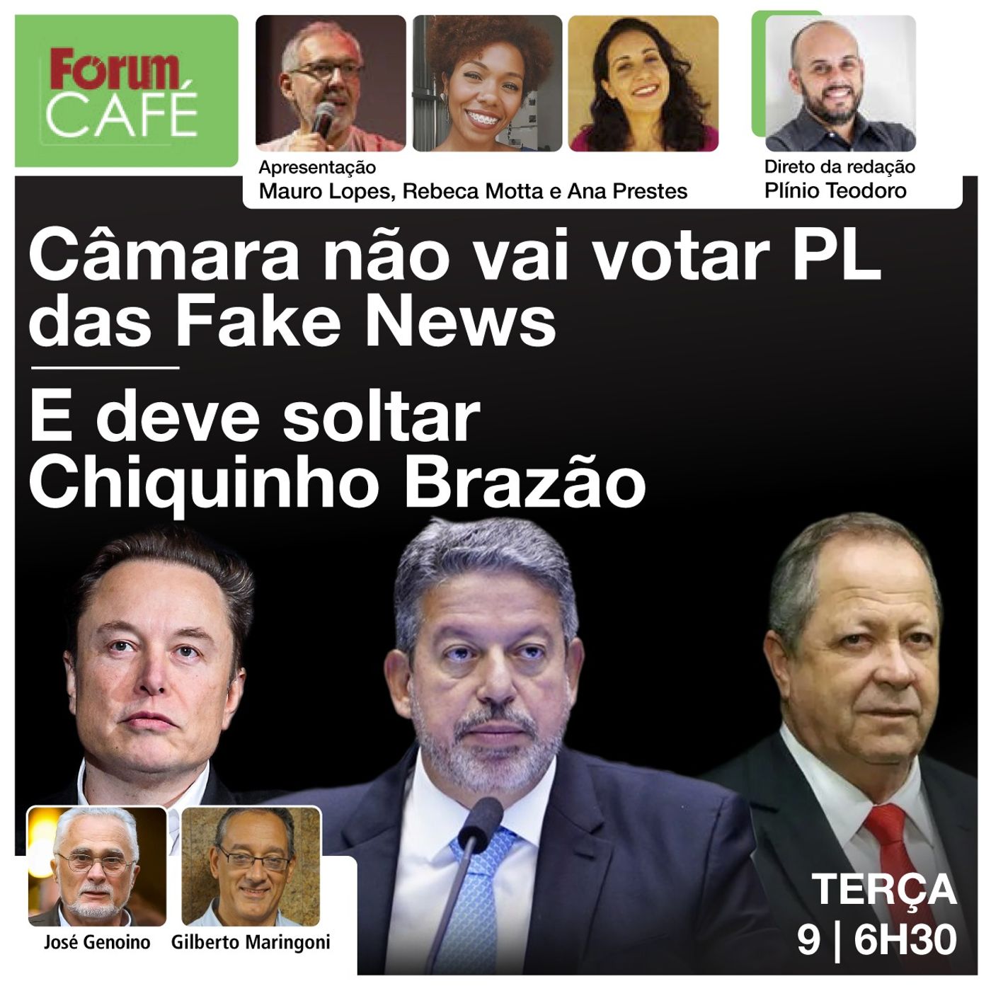 Câmara não vai votar PL das Fake News e deve soltar Chiquinho Brazão | Fórum Café | 9.4.24