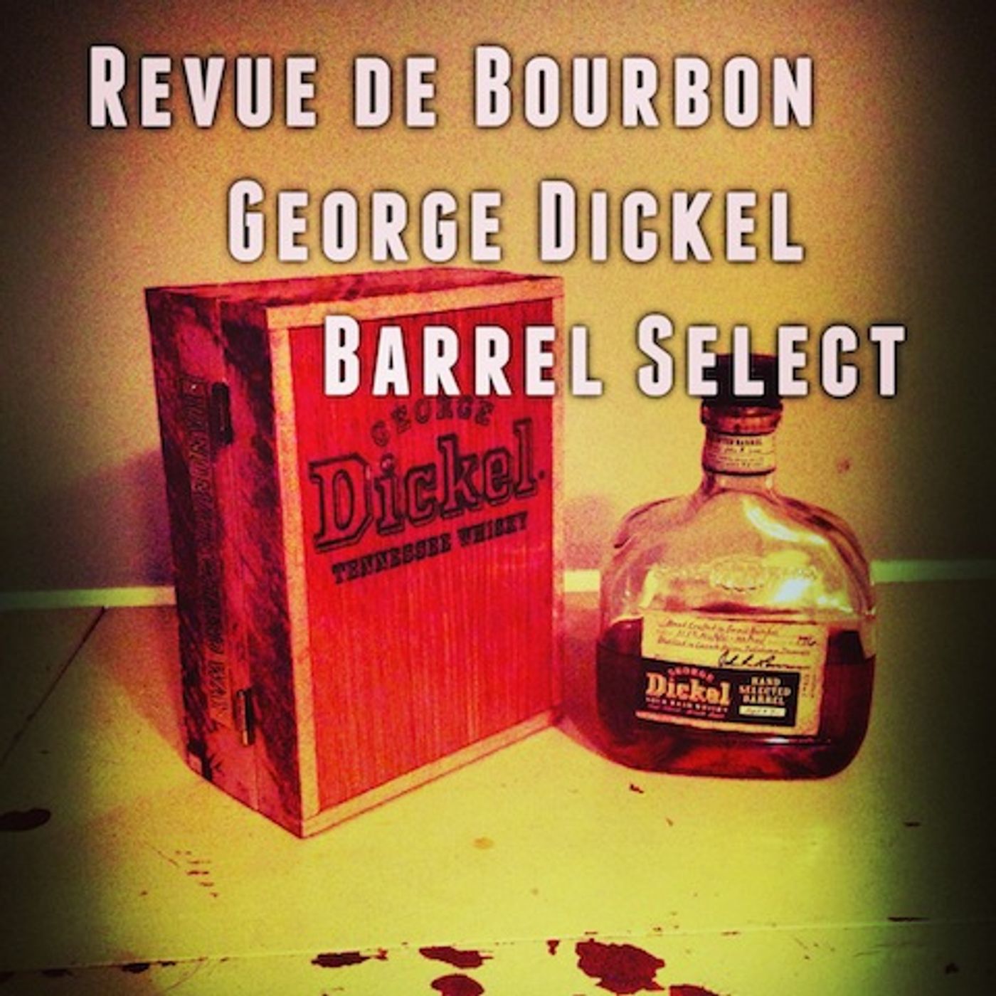RDB Live: George Dickel Barrel Select episode artwork