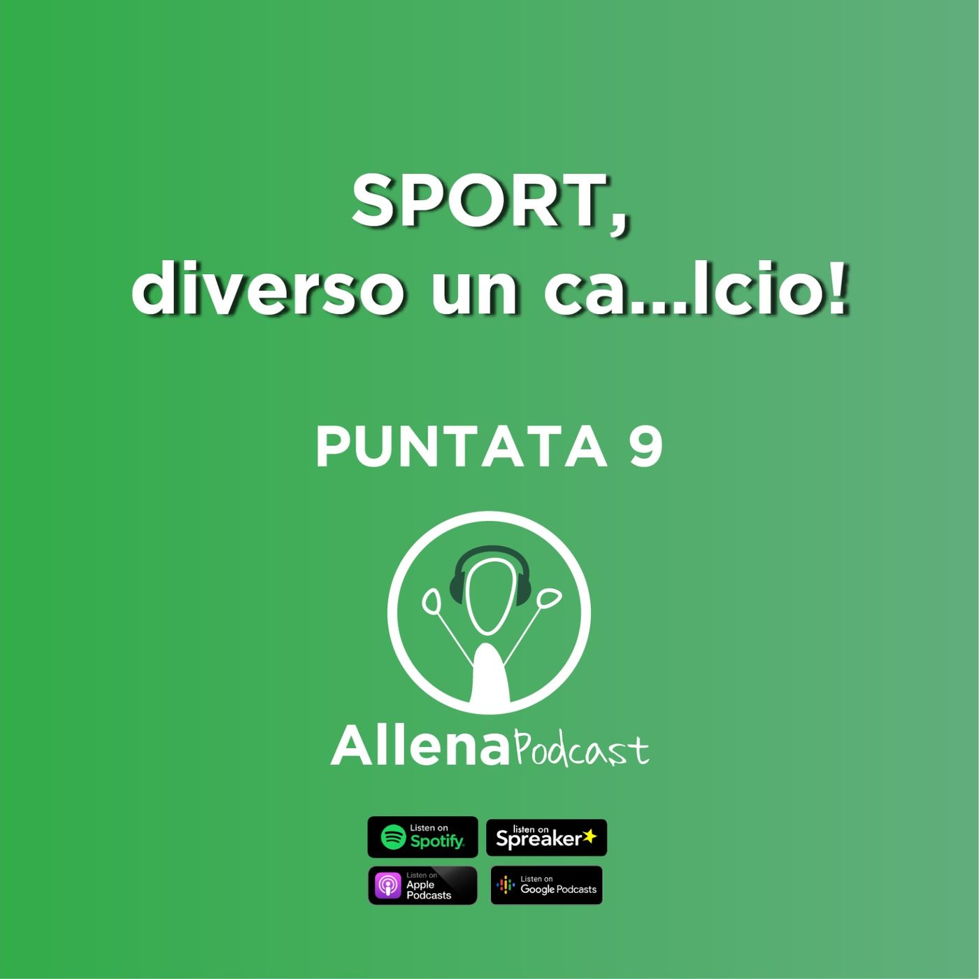 Allenapodcast puntata 9 - Sport: Diverso un Ca..lcio