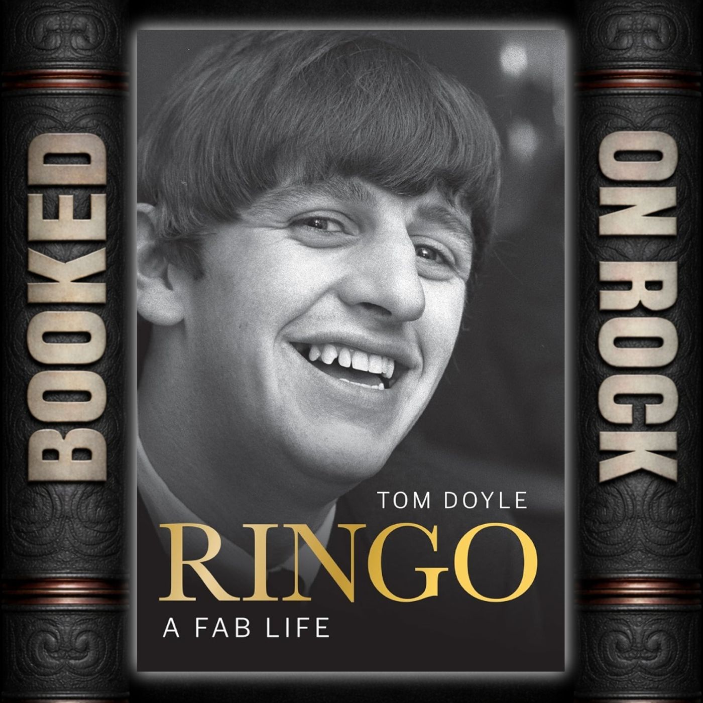 [EP 382] Ringo Starr: A Fab Life - With Tom Doyle