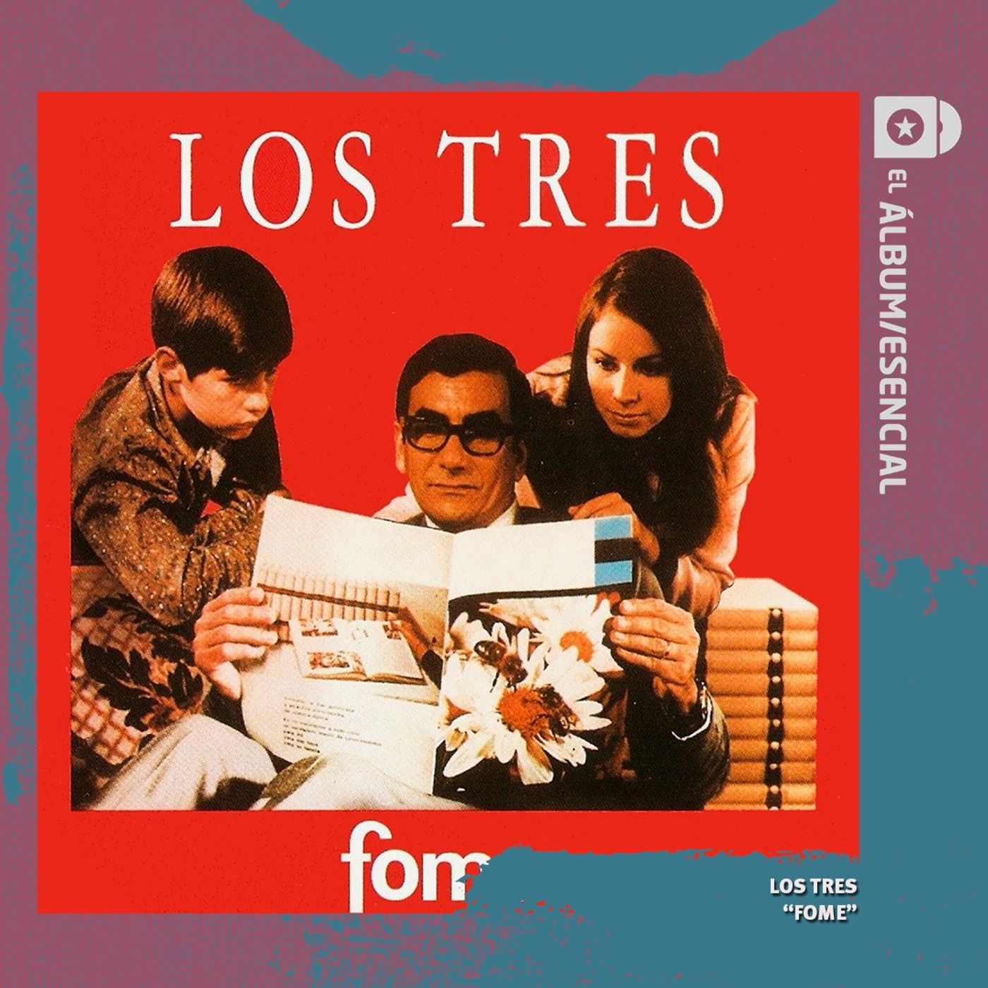 EP. 109: "Fome" de Los Tres EP. 109: "Fome" de Los Tres